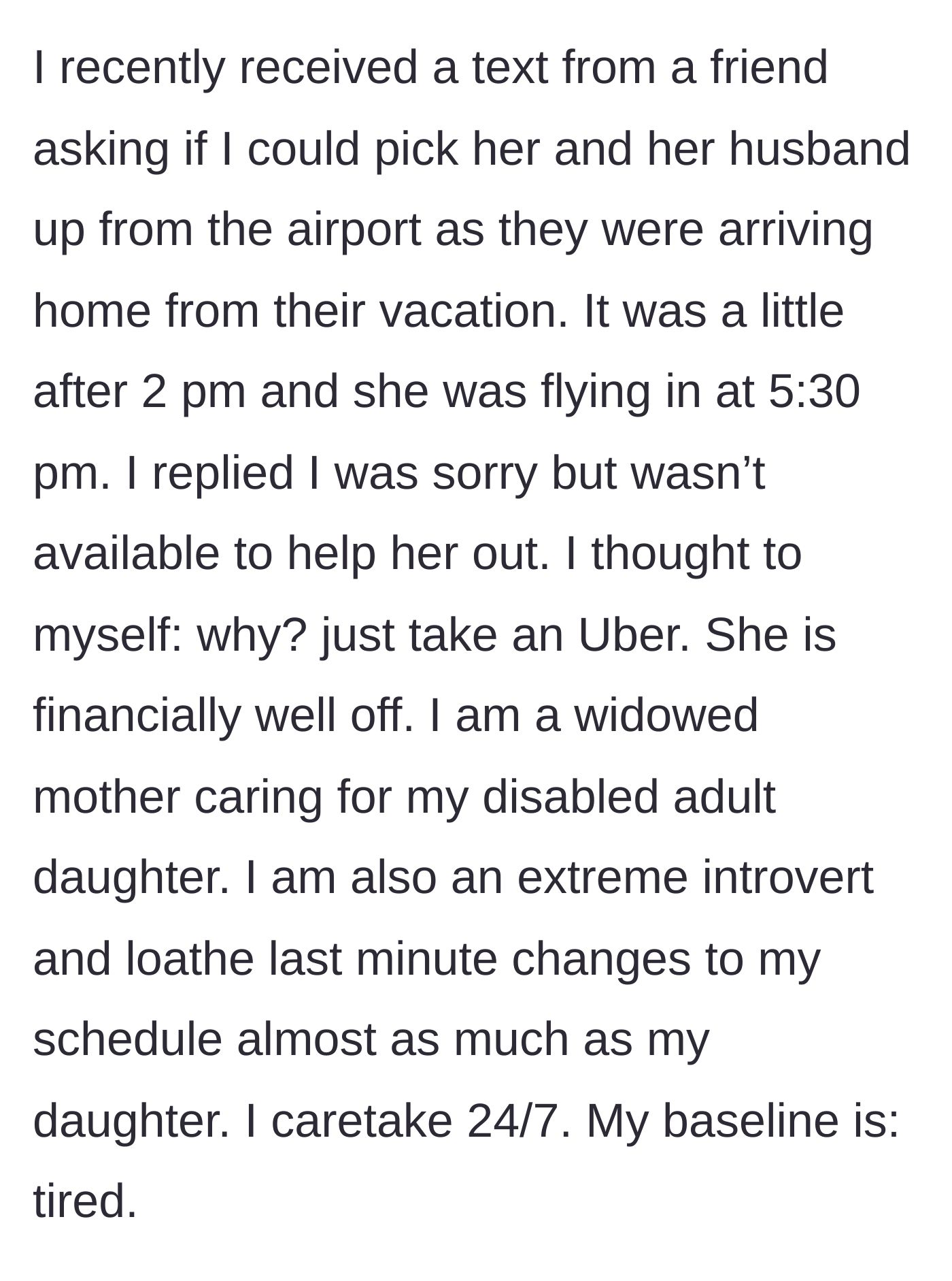 Story part 1 - A wealthy friend demands a last-minute airport pickup from an exhausted, caretaking mother.