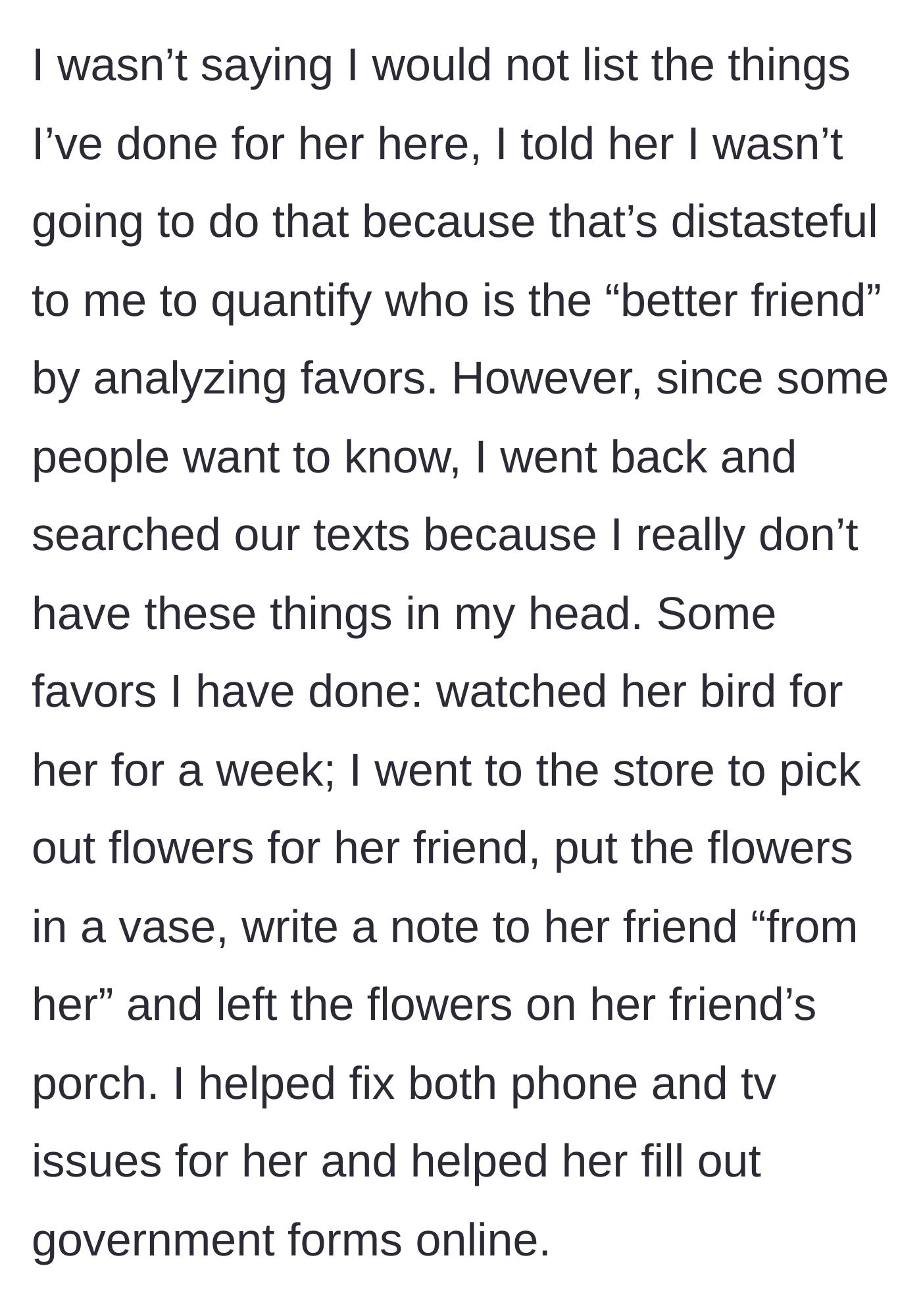 Story part 6 - The mother lists her own unmentioned favors to prove the friendship wasn't one-sided.