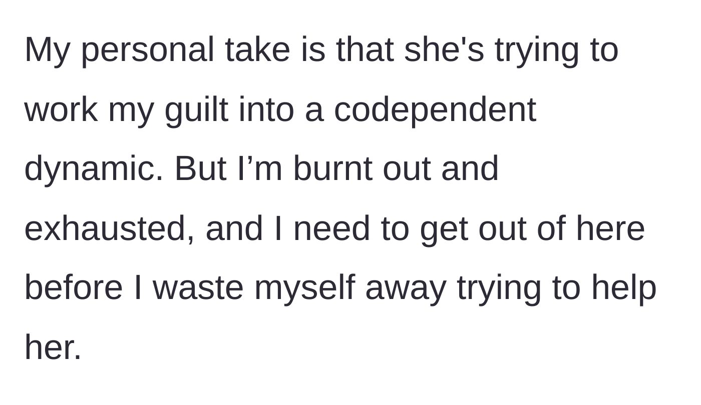 Story part 11 - The main character reflects that her roommate is trying to forge a codependent bond out of guilt, reiterating her desperate need to escape before wasting away.