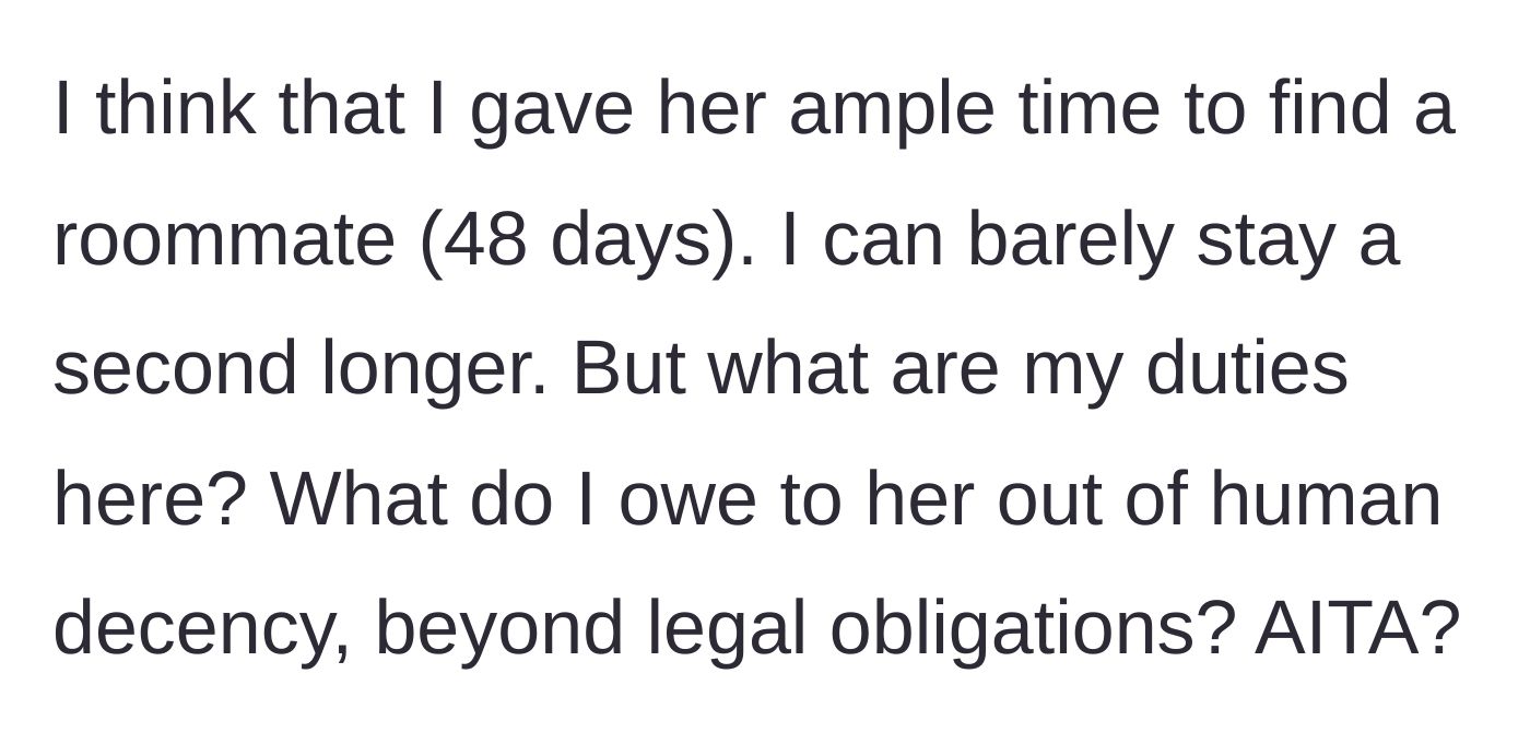 Story part 12 - The main character questions her moral duties beyond her legal ones, wondering if she owes more human decency despite providing ample notice and feeling utterly depleted.