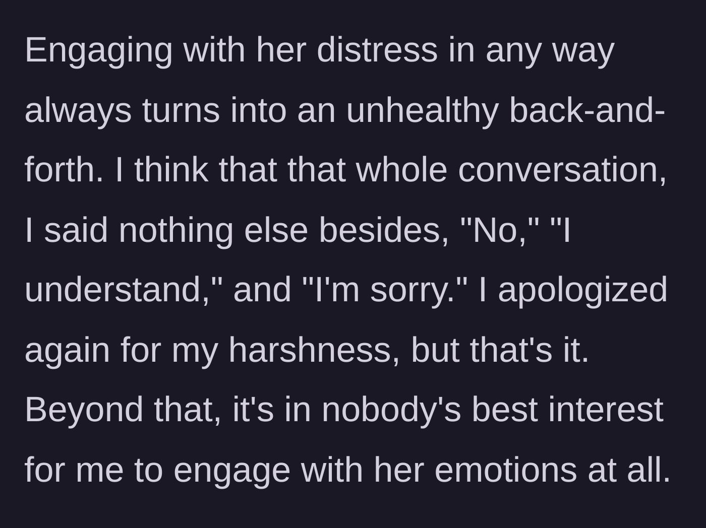 Story part 9 - The main character utilizes the 'grey rock' method, offering only brief, polite responses to avoid getting sucked back into the unhealthy emotional dynamic.