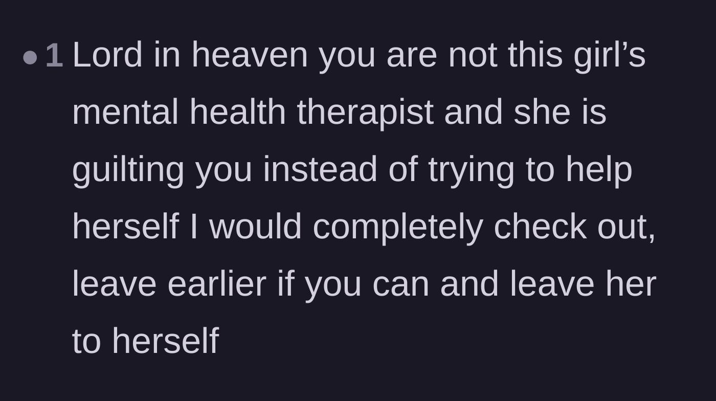Comment thread 6 - A blunt urging to check out emotionally and physically leave the apartment as soon as possible.