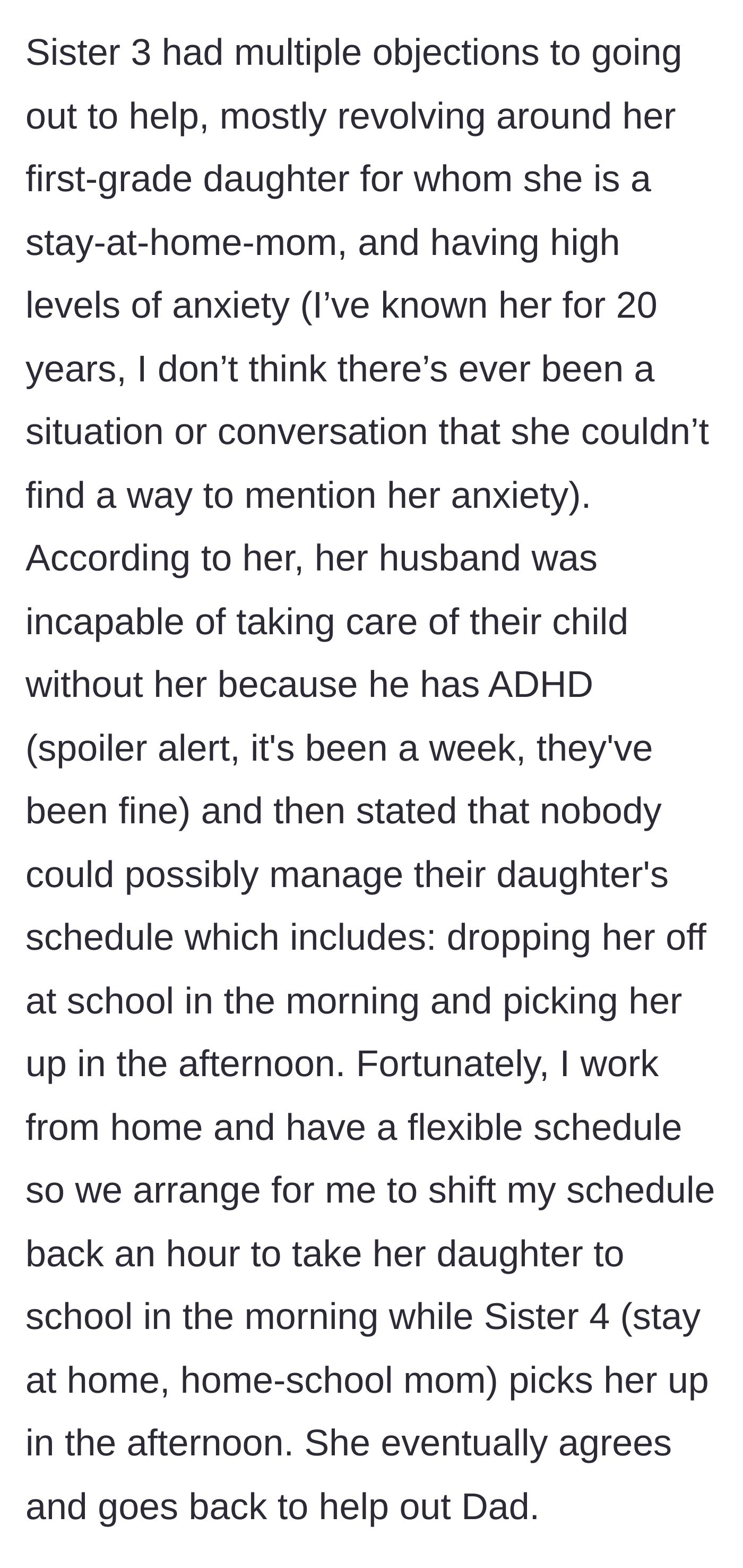 Story part 2 - Sister 3 complains about leaving her daughter with her supposedly incapable husband, so the narrator steps in to handle morning drop-offs.
