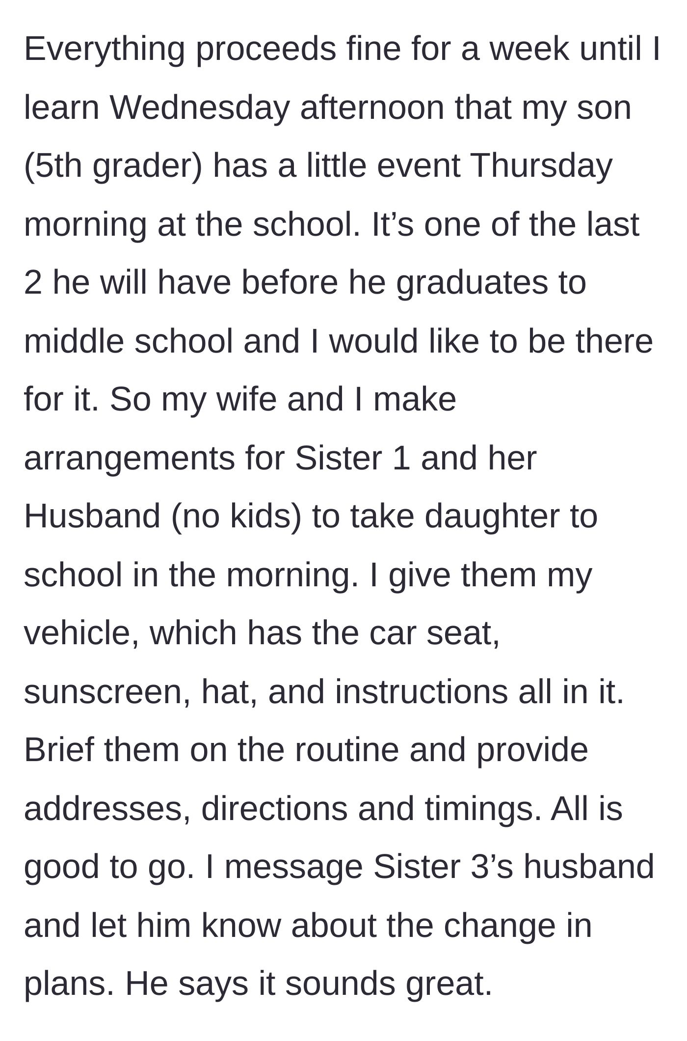 Story part 3 - The narrator has a conflict with his son's school event and arranges for another sister and her husband to do the drop-off instead.