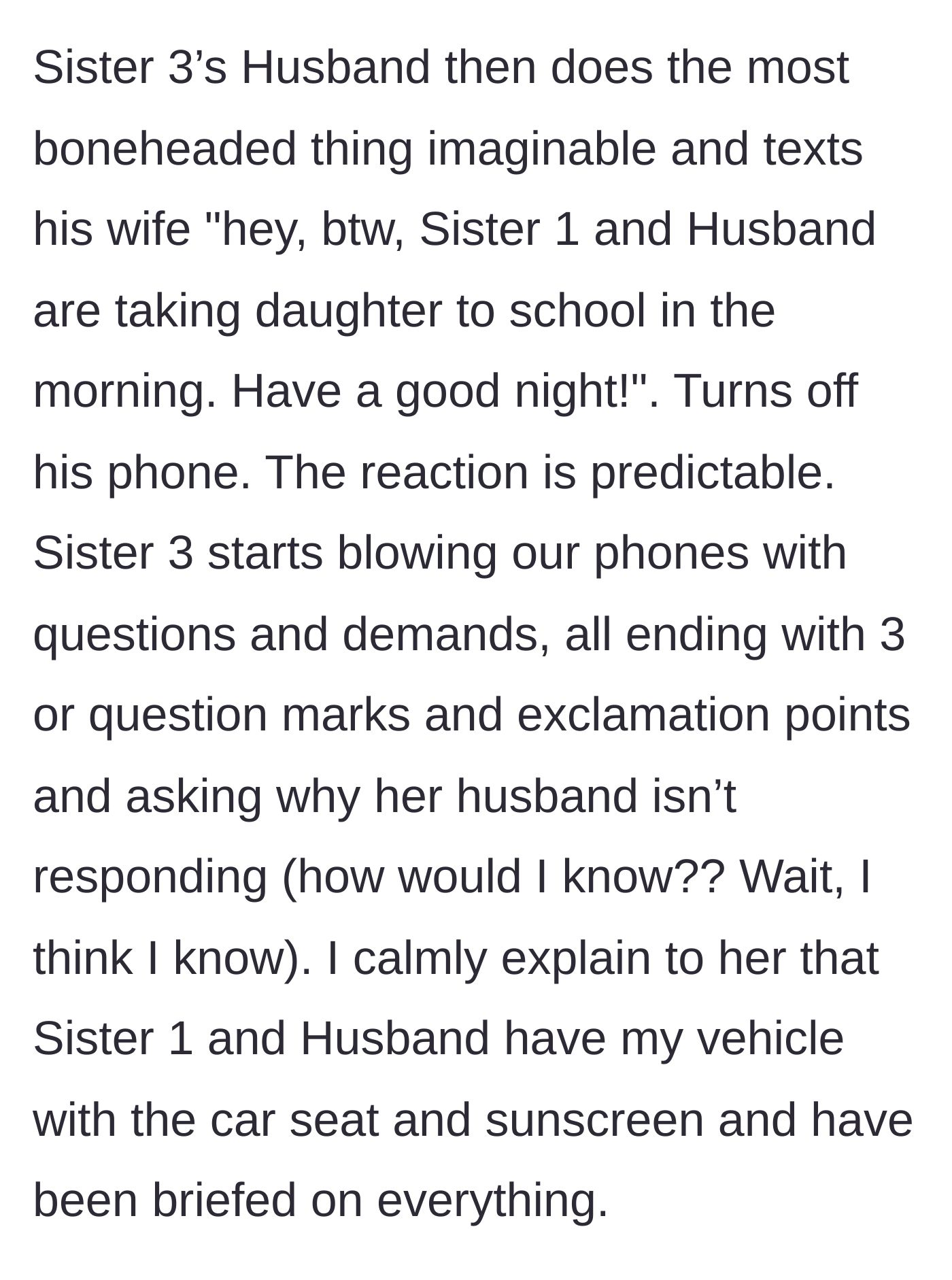 Story part 5 - Sister 3's husband sends a vague text to his wife and turns off his phone, causing her to barrage the narrator with panicked texts.