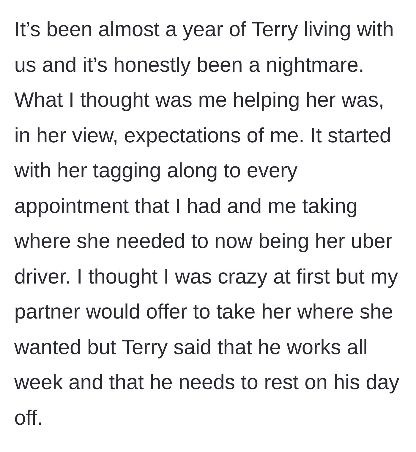 Story part 3 - The mother demands the daughter drive her everywhere, rejecting the partner's offers to help because he 'needs rest.'