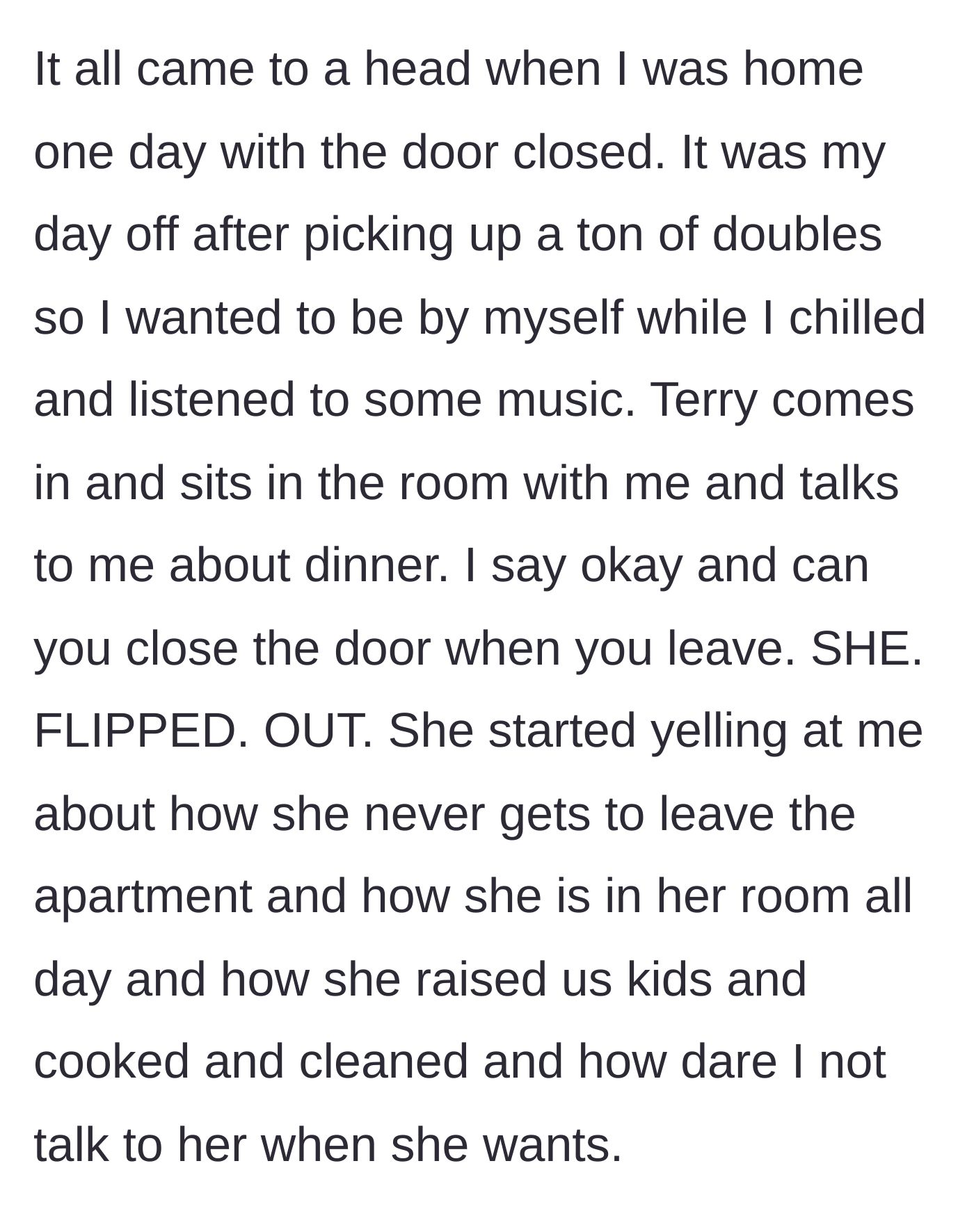 Story part 4 - The exhausted daughter asks her mother to close the bedroom door, resulting in a massive guilt-tripping meltdown.