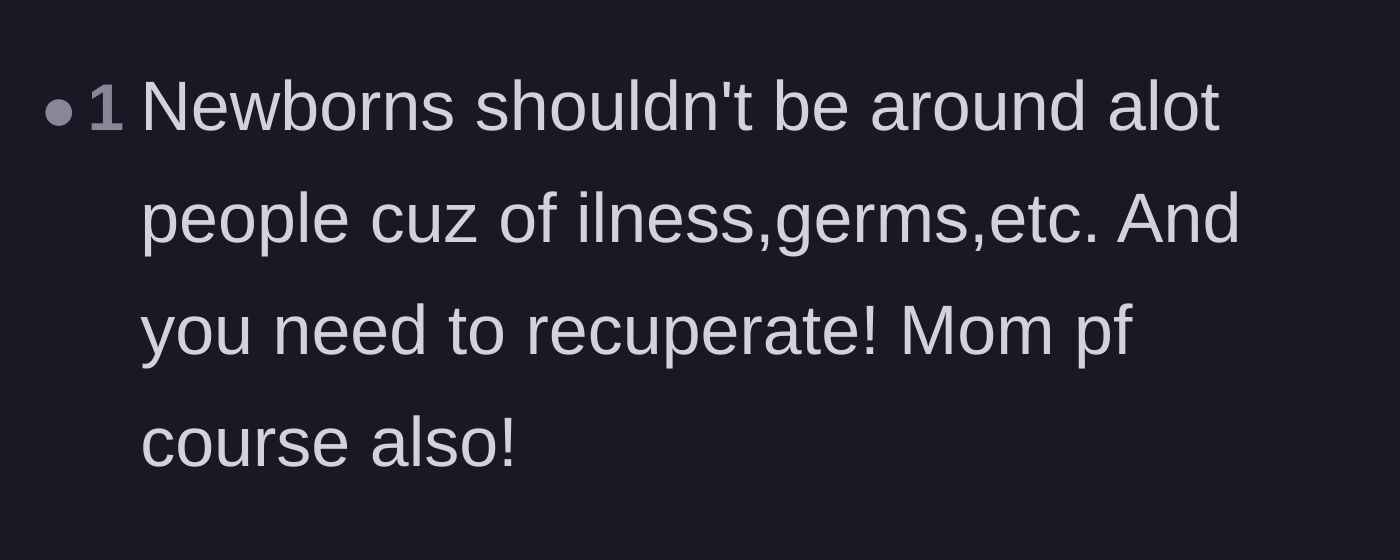 Comment thread 3 - A reminder about the basic medical necessity of isolating newborns from germs and allowing the mother to rest.