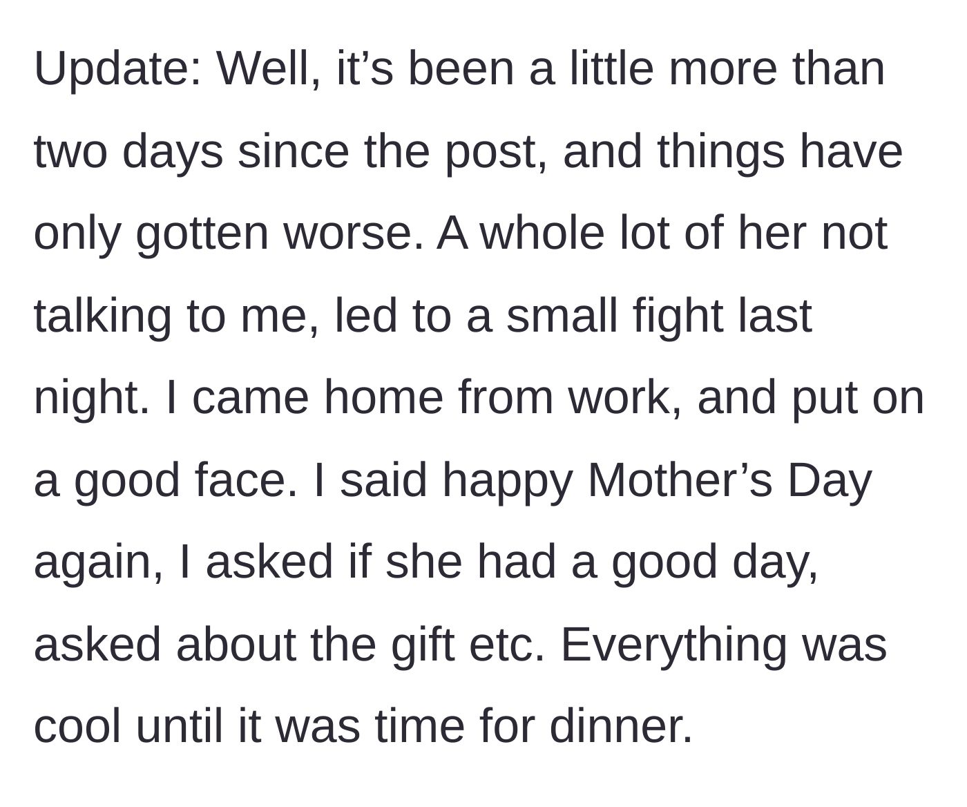 Story part 5 - Update begins: Post-Mother's Day tension leads to a silent treatment and a small fight after he comes home to a mess.