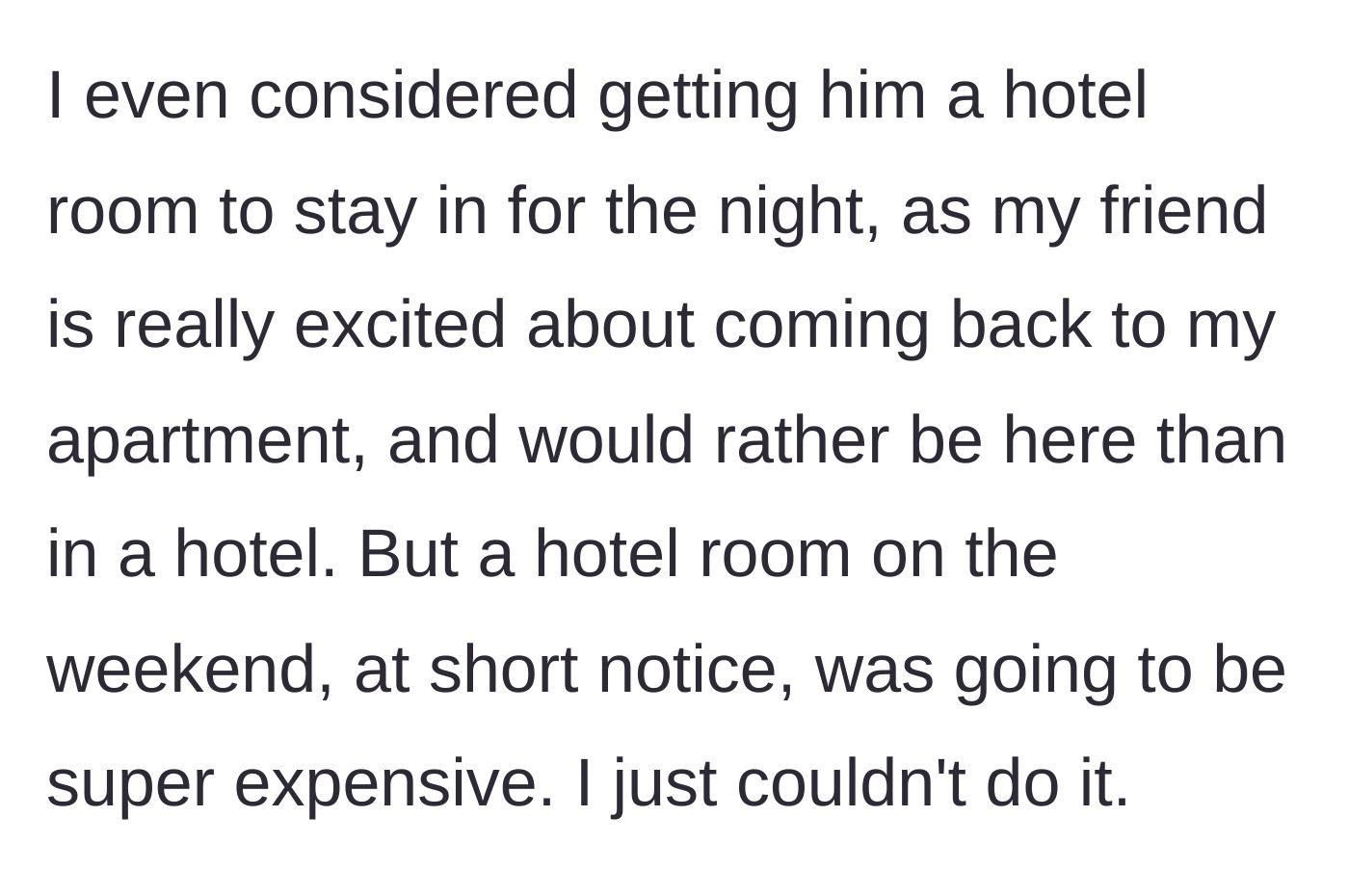 Story part 6 - The dad considers buying his son a hotel room to get him out, but it proves too expensive on short notice.
