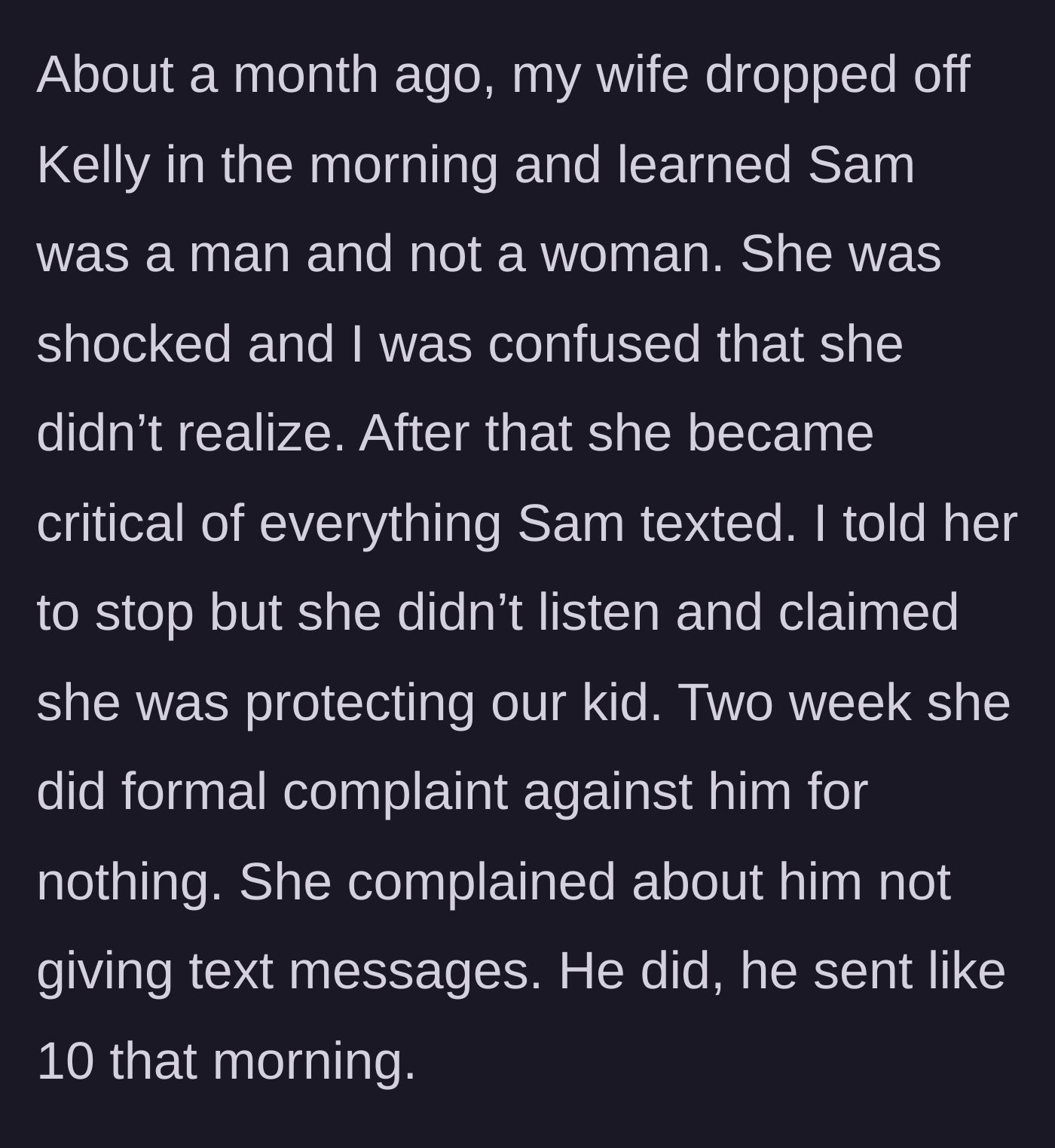 Story part 3 - The wife discovers Sam's gender, suddenly becomes highly critical, and files a baseless formal complaint.