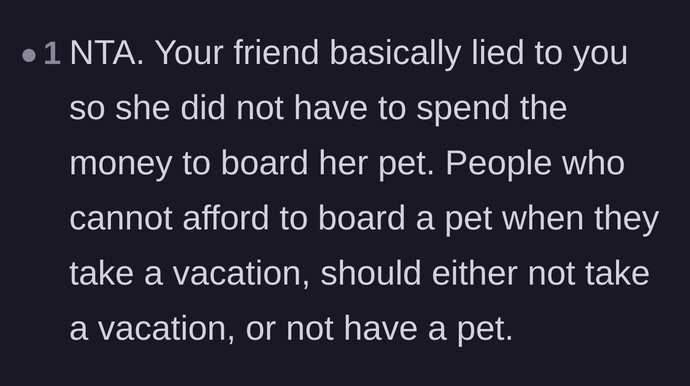Comment thread 6 - A blunt comment stating that people who cannot afford professional pet boarding shouldn't own pets or take vacations.