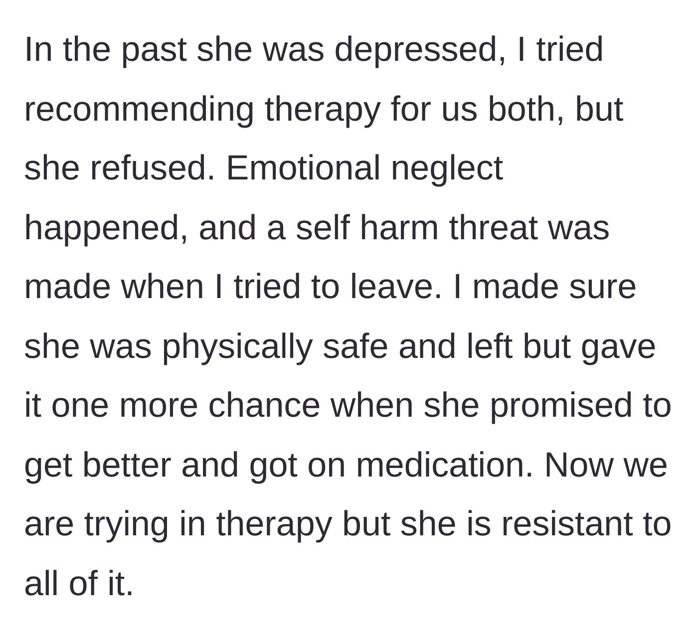 Story part 2 - Revealing a past cycle of emotional neglect, weaponized self-harm, and unfulfilled promises to change.
