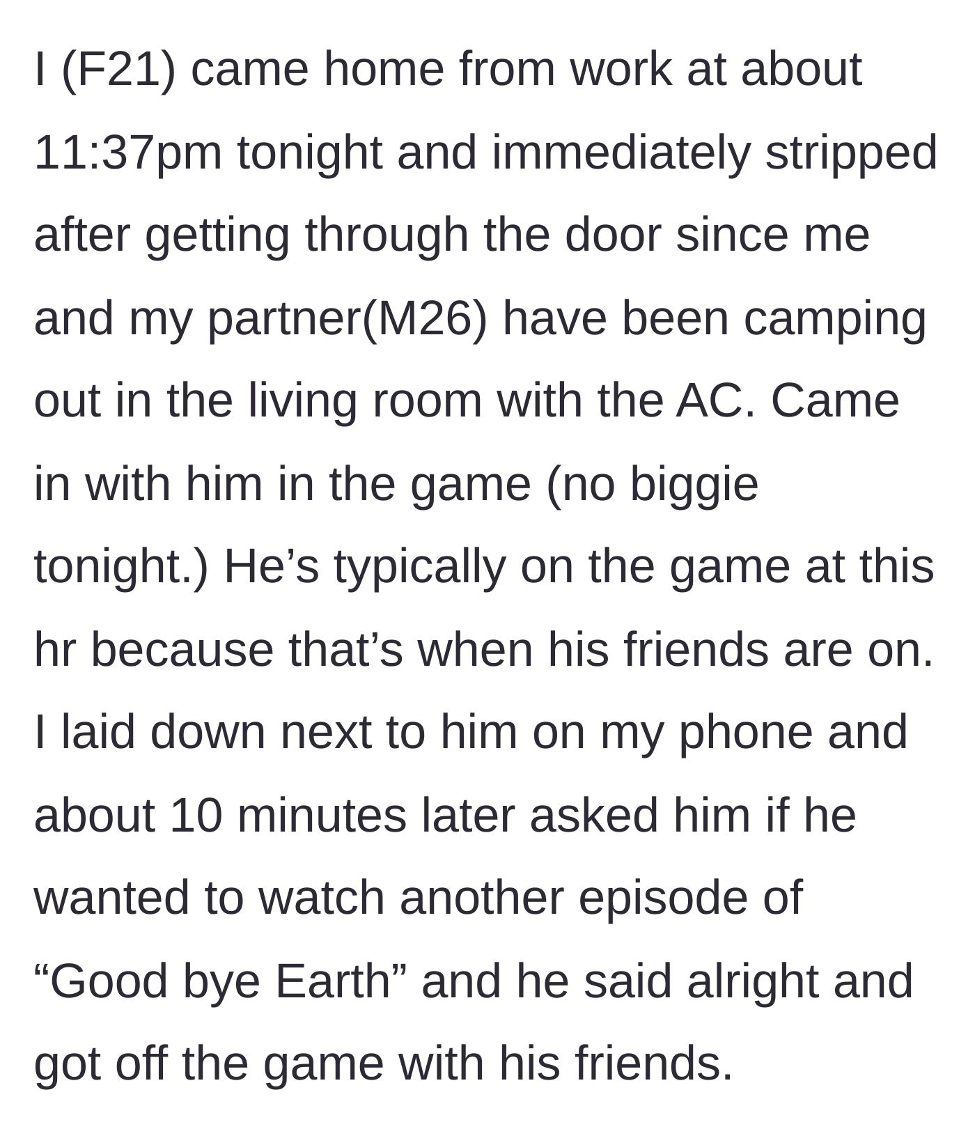 Story part 1 - Girlfriend returning home at midnight to find her boyfriend playing video games in the living room.