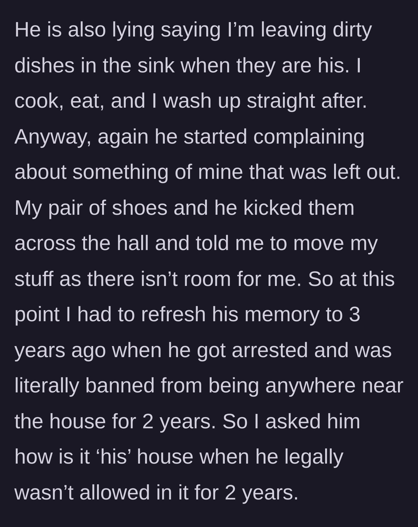 Story part 4 - Stepdad kicks her shoes and blames her for his dirty dishes, prompting her to bring up his past arrest.