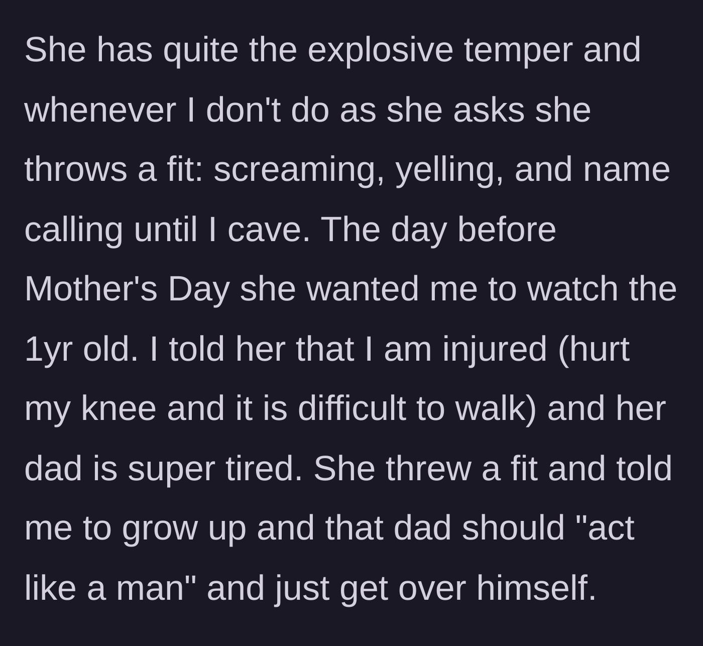 Story part 3 - The daughter throws a screaming fit on the eve of Mother's Day because her injured parents refuse to babysit.