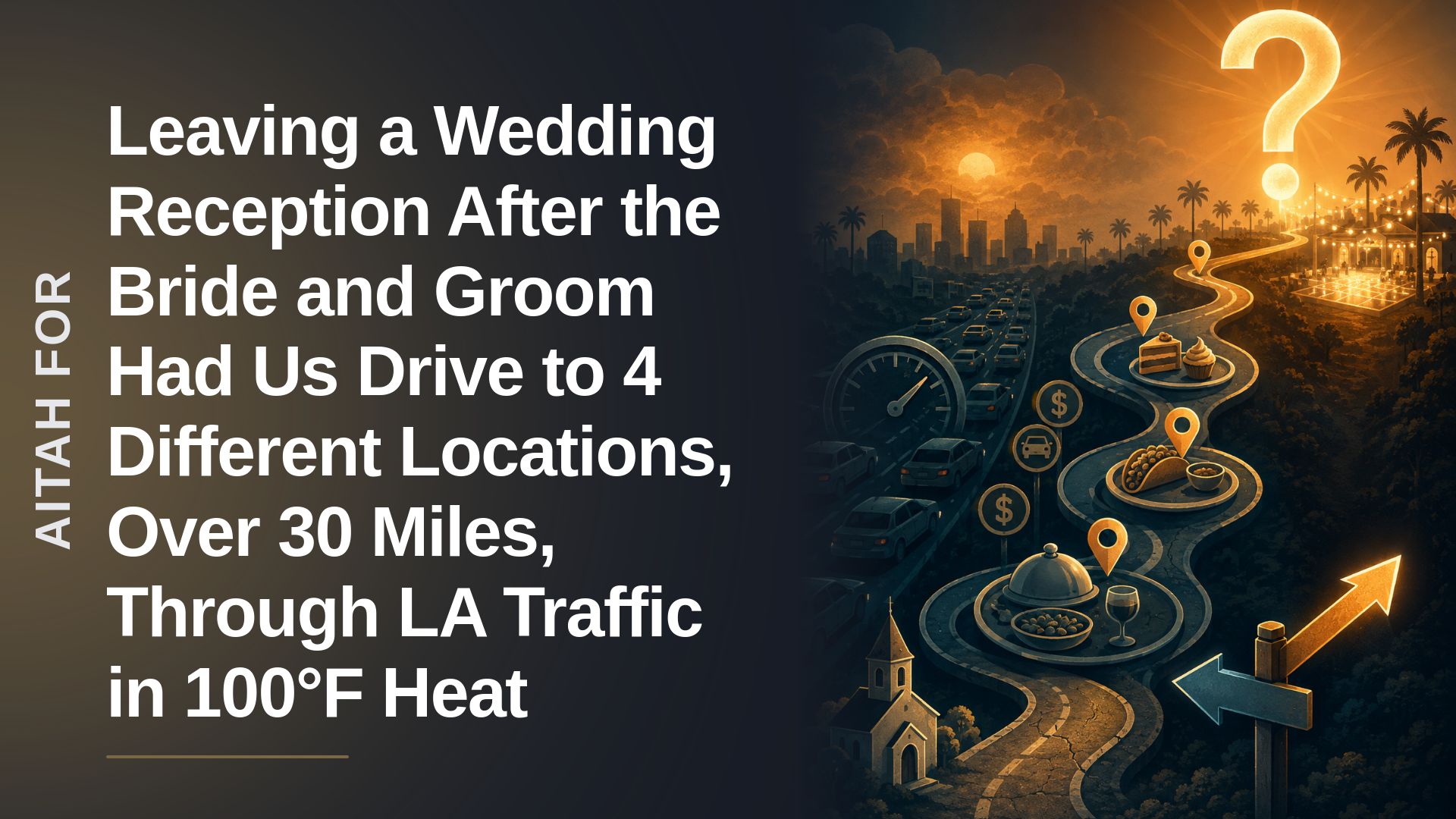 The Exhausted Guest Who Staged a Mass Exodus Against the Entitled Bride's 4-Location LA Traffic Nightmare