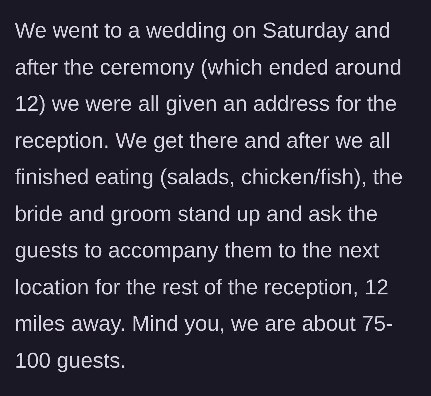 Story part 1 - The couple announces a surprise second location 12 miles away after the first meal.