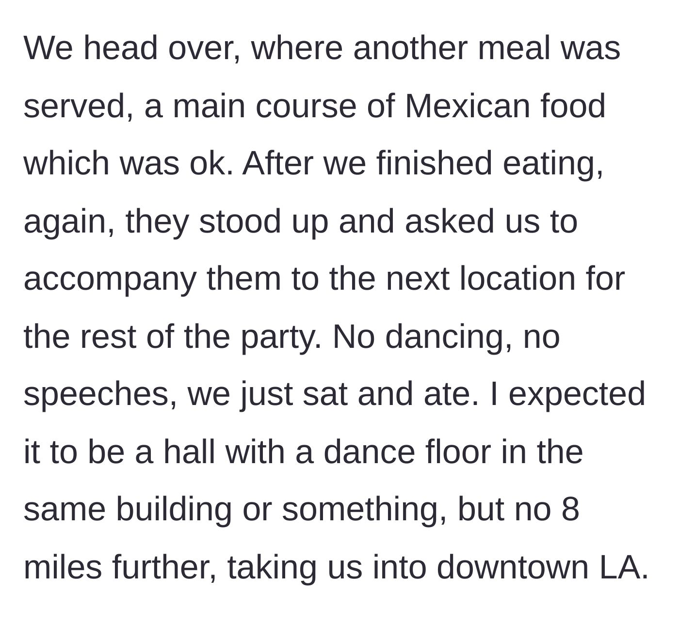 Story part 2 - The guests finish a Mexican main course only to be directed to a third location 8 miles away in downtown LA.