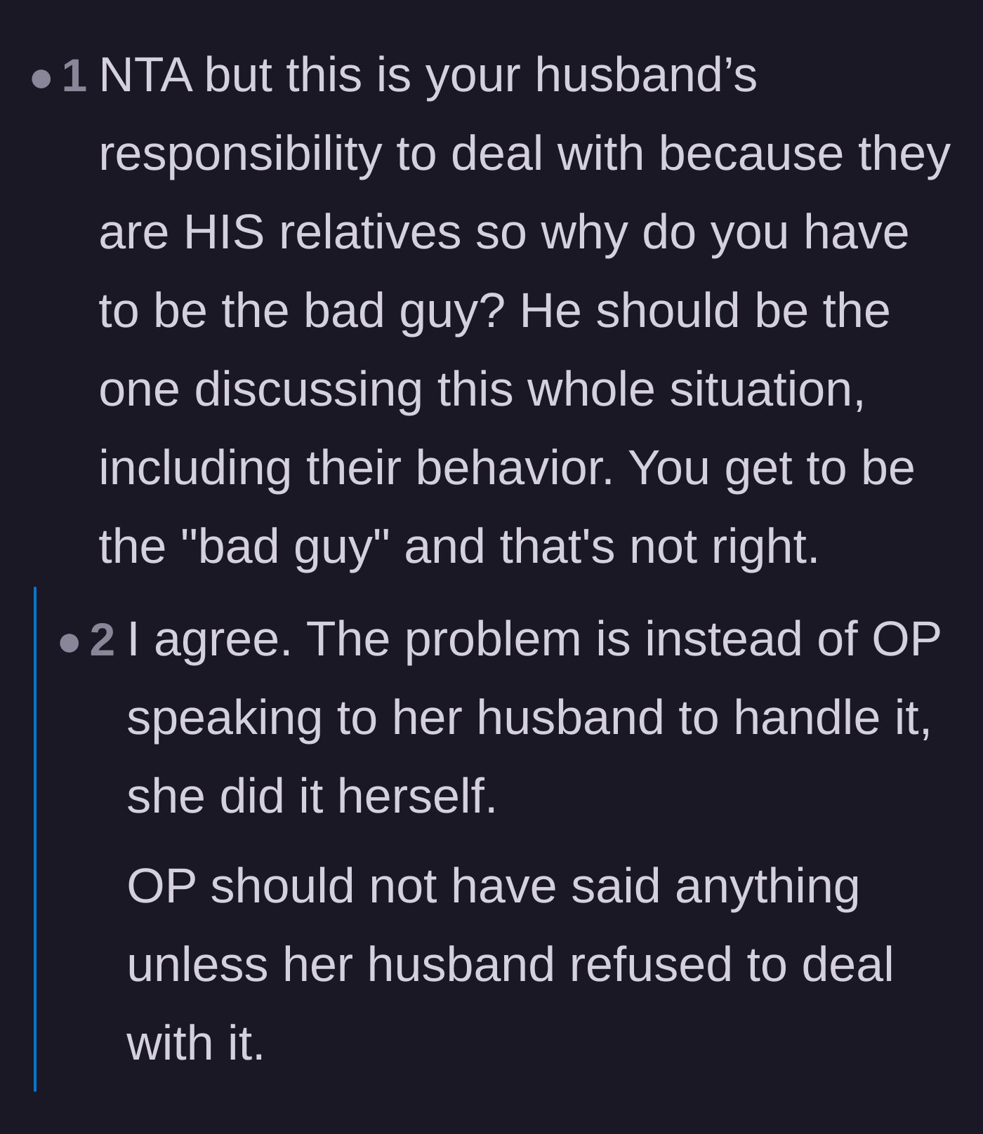 Comment thread 3 - Agreement that the husband completely failed his diplomatic duties by making his wife play the villain.