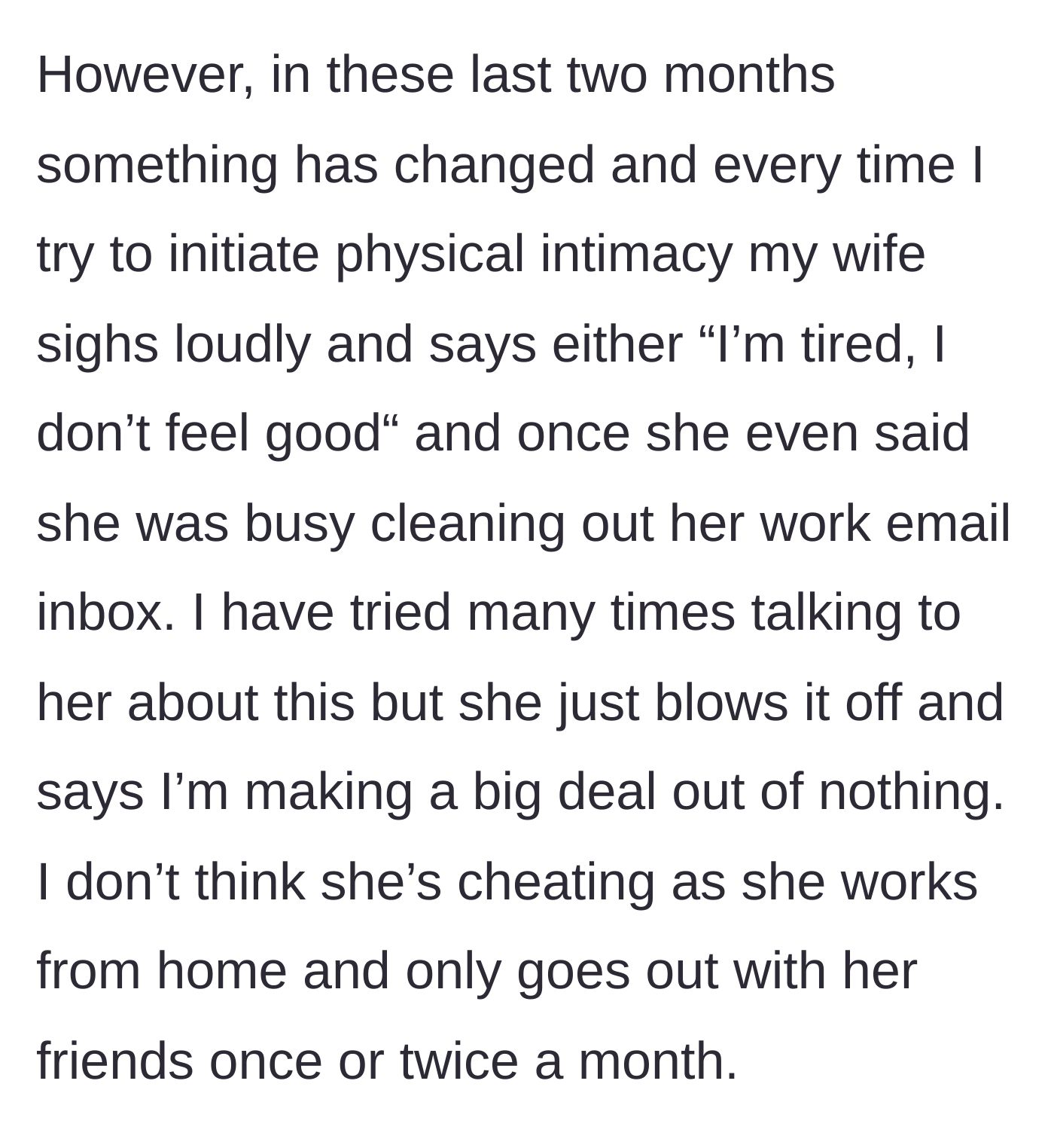 Story part 2 - The wife offers dismissive excuses to avoid intimacy while refusing to discuss the sudden change.
