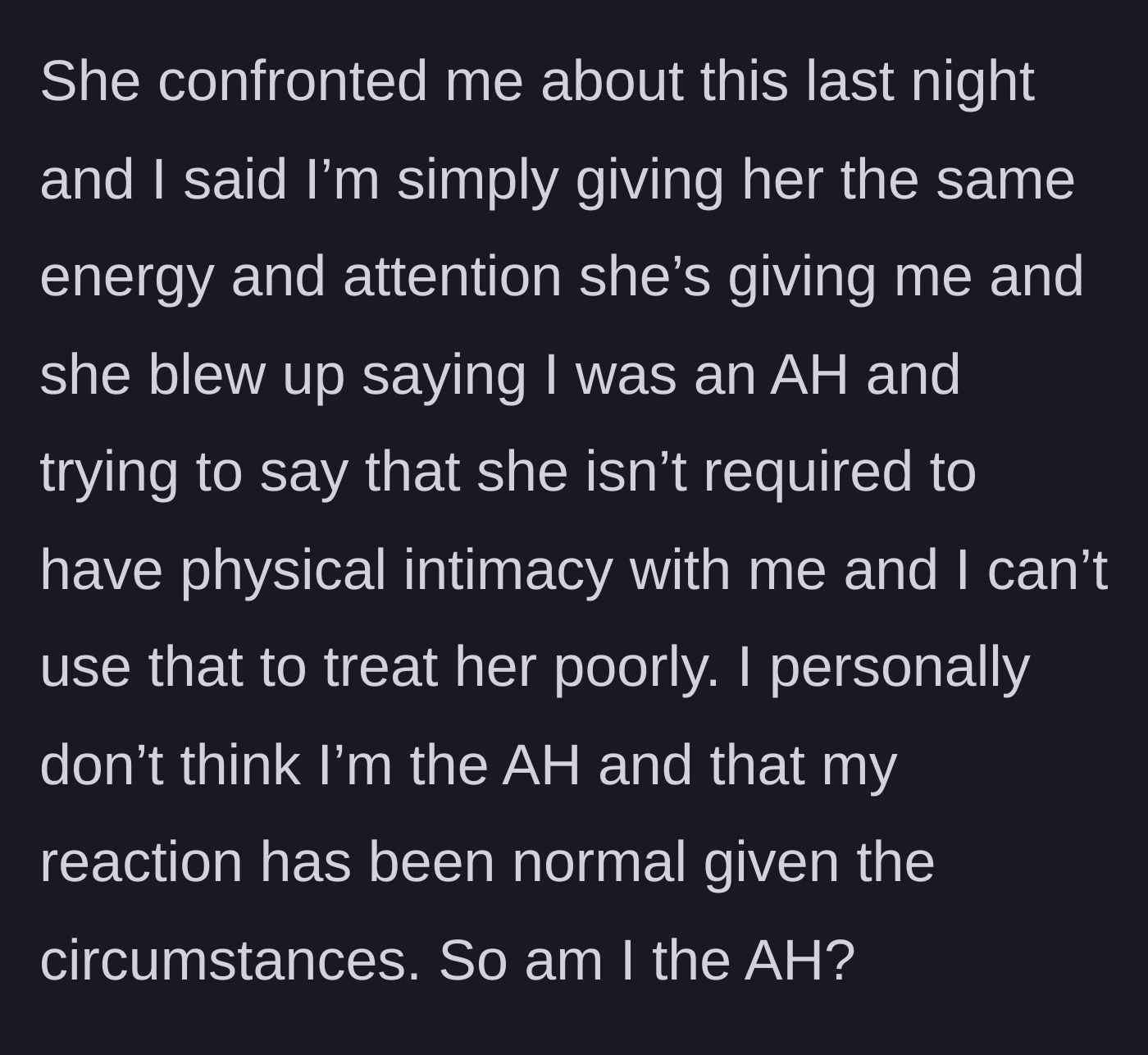 Story part 5 - The wife confronts his withdrawal, exploding in anger and accusing him of punishing her for not having sex.