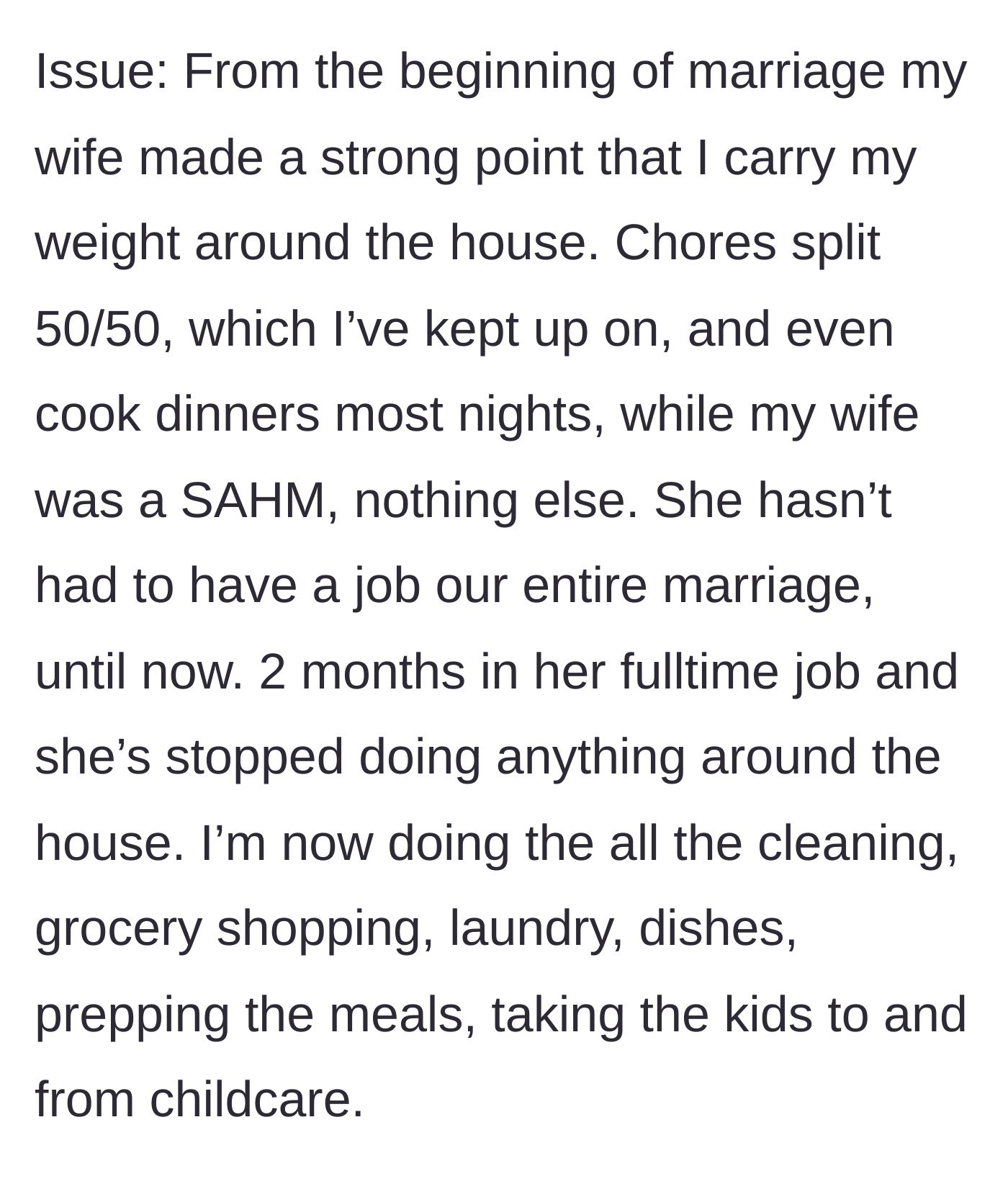 Story part 2 - Wife gets a job after years as a stay-at-home mom and completely abandons all household chores.