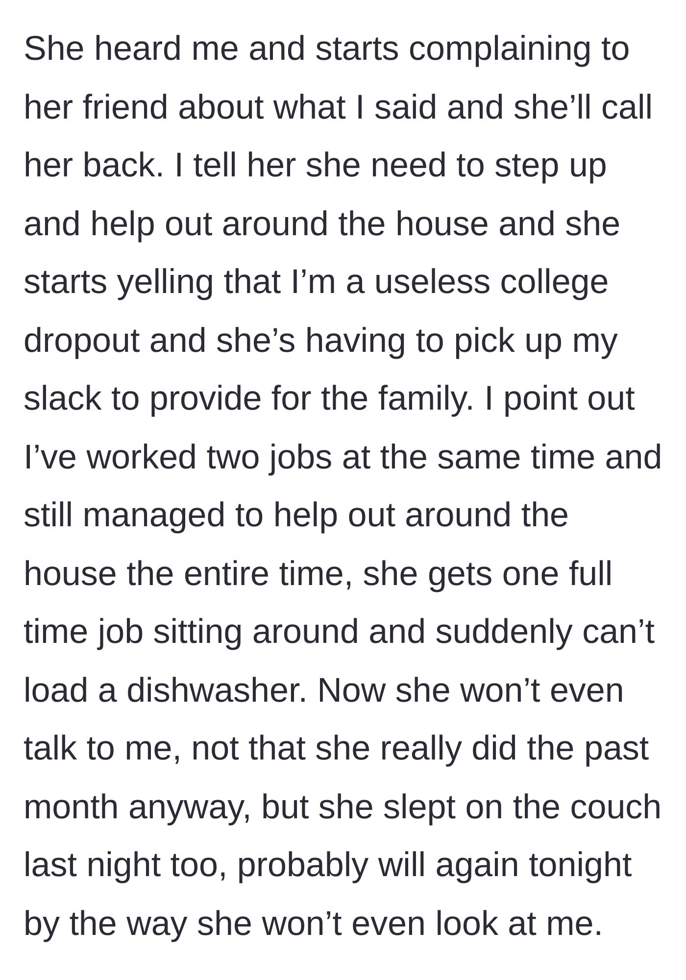 Story part 4 - Wife insults her husband's education and gives him the silent treatment after being called out on her laziness.