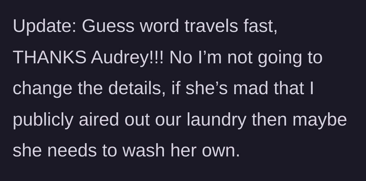 Story part 5 - Husband publicly refuses to delete the story after a neighborhood friend named Audrey finds it.