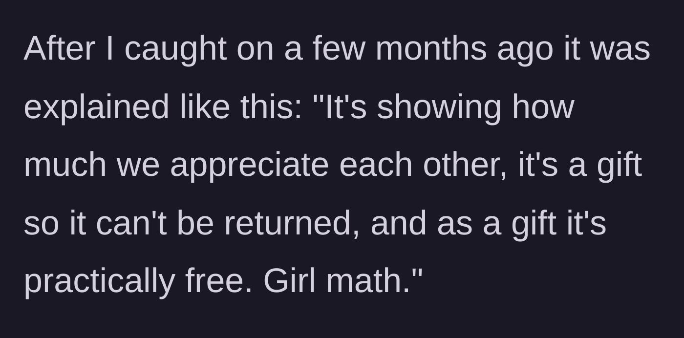Story part 7 - The wife justifies her massive secret debt using 'Girl math' and claims the clothes were practically free gifts.