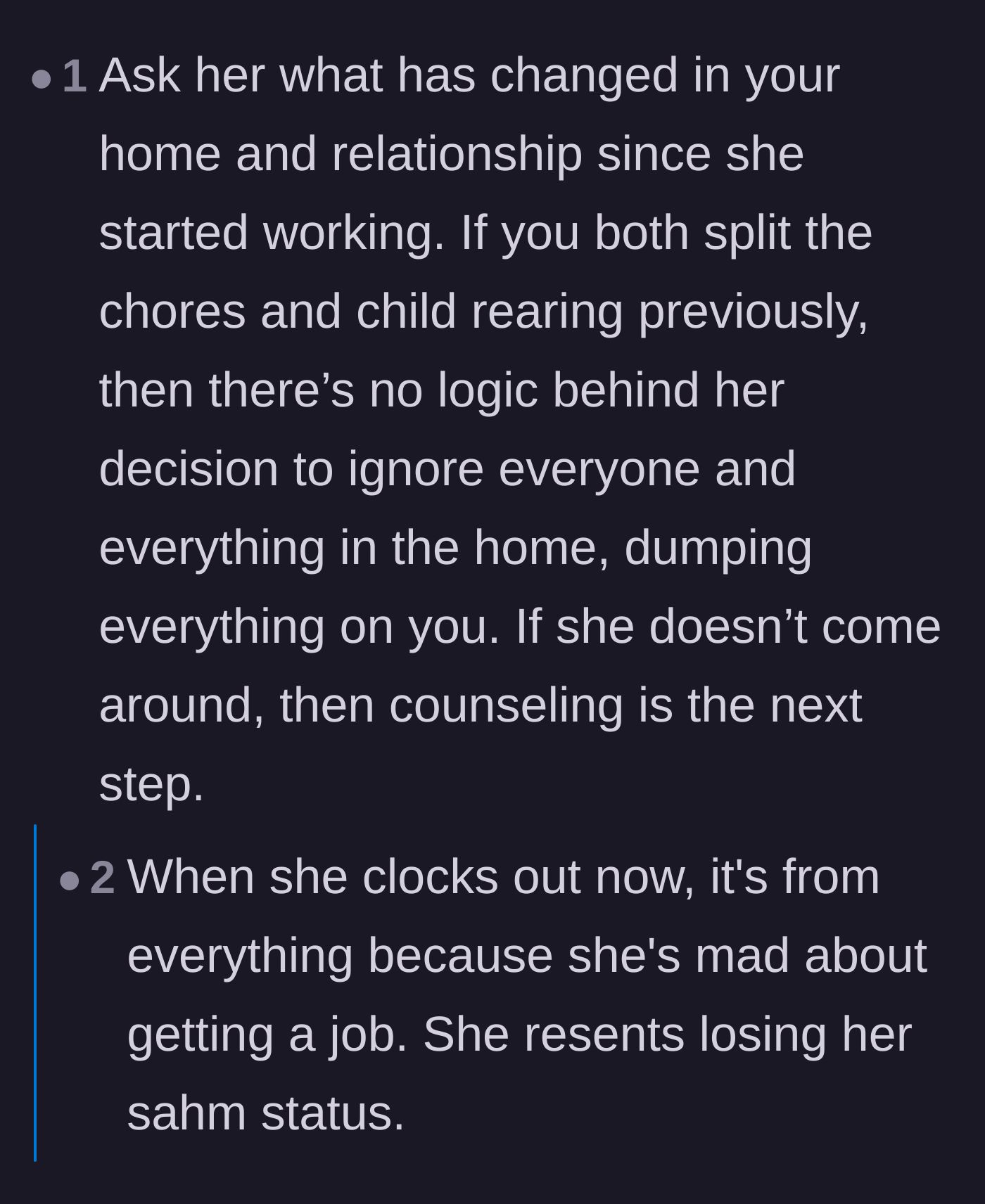 Comment thread 6 - Analyzing the wife's underlying resentment about losing her stay-at-home status to pay off her own secret debts.