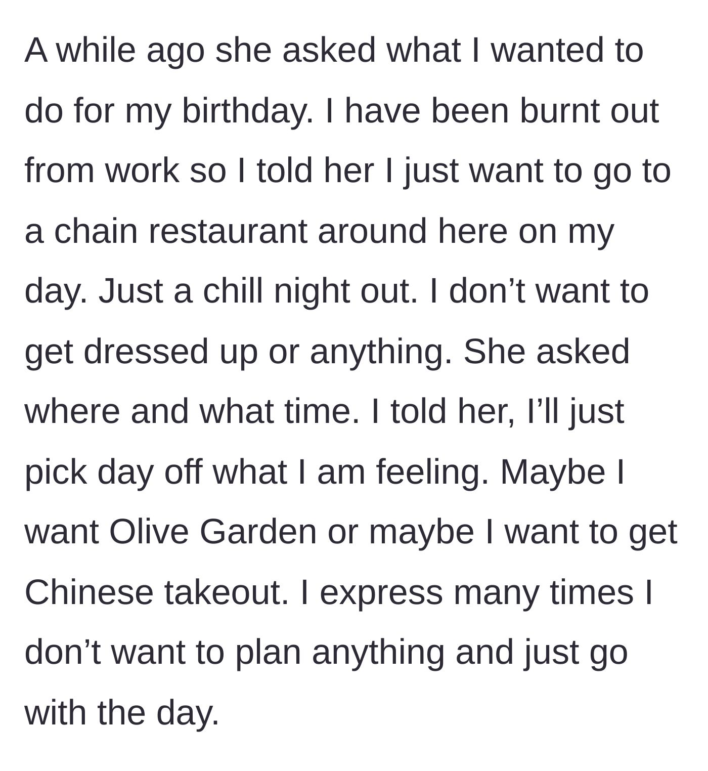 Story part 2 - The husband begging for a low-key, unplanned birthday dinner to ease his burnout.