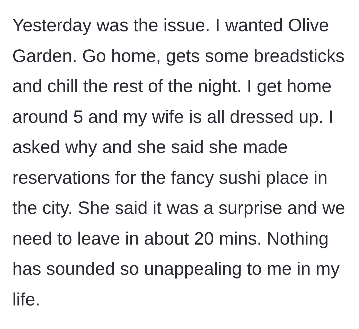Story part 4 - The husband coming home to find his wife dressed up for a surprise fancy sushi reservation.