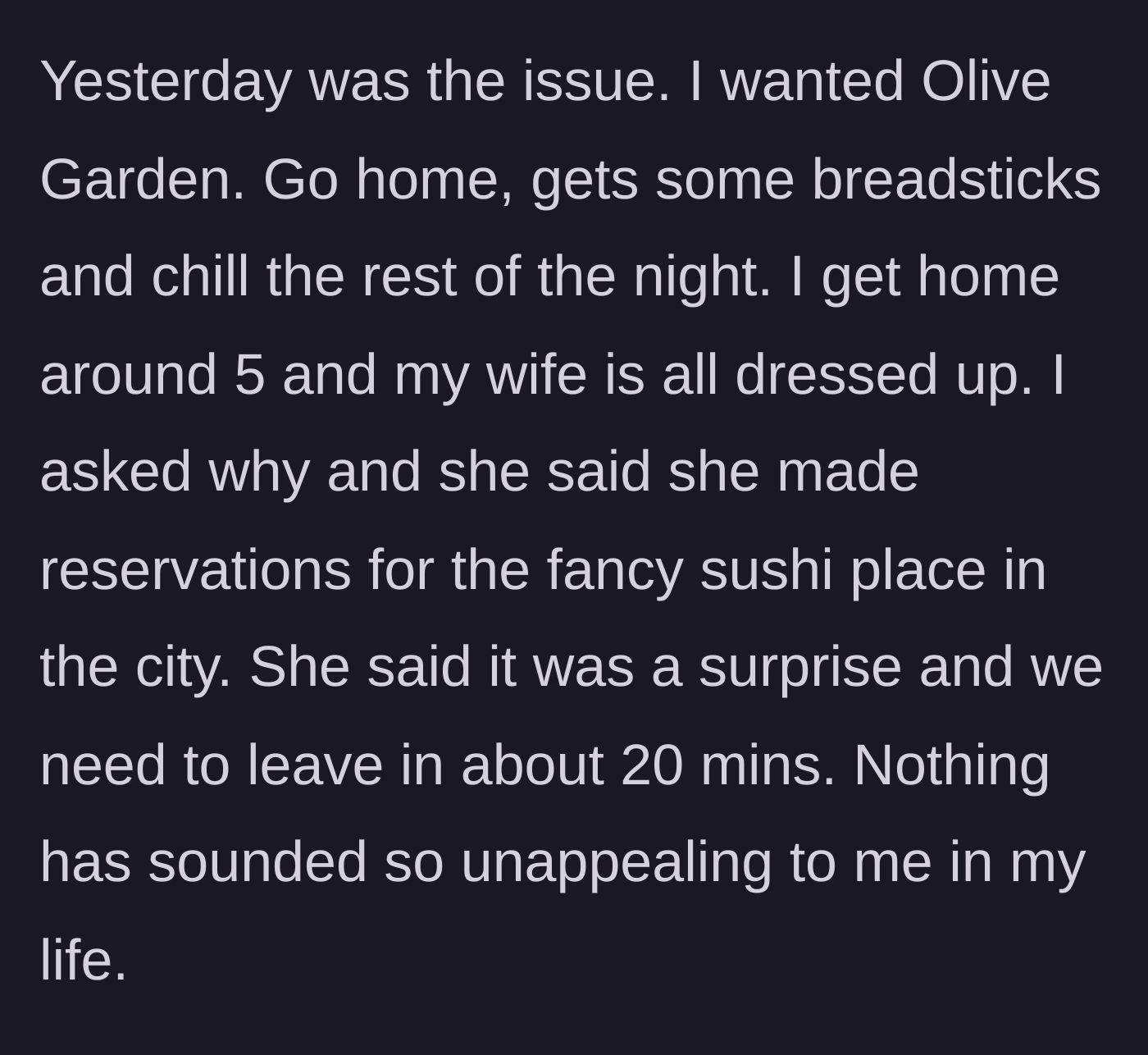 Story part 4 - The husband coming home to find his wife dressed up for a surprise fancy sushi reservation.