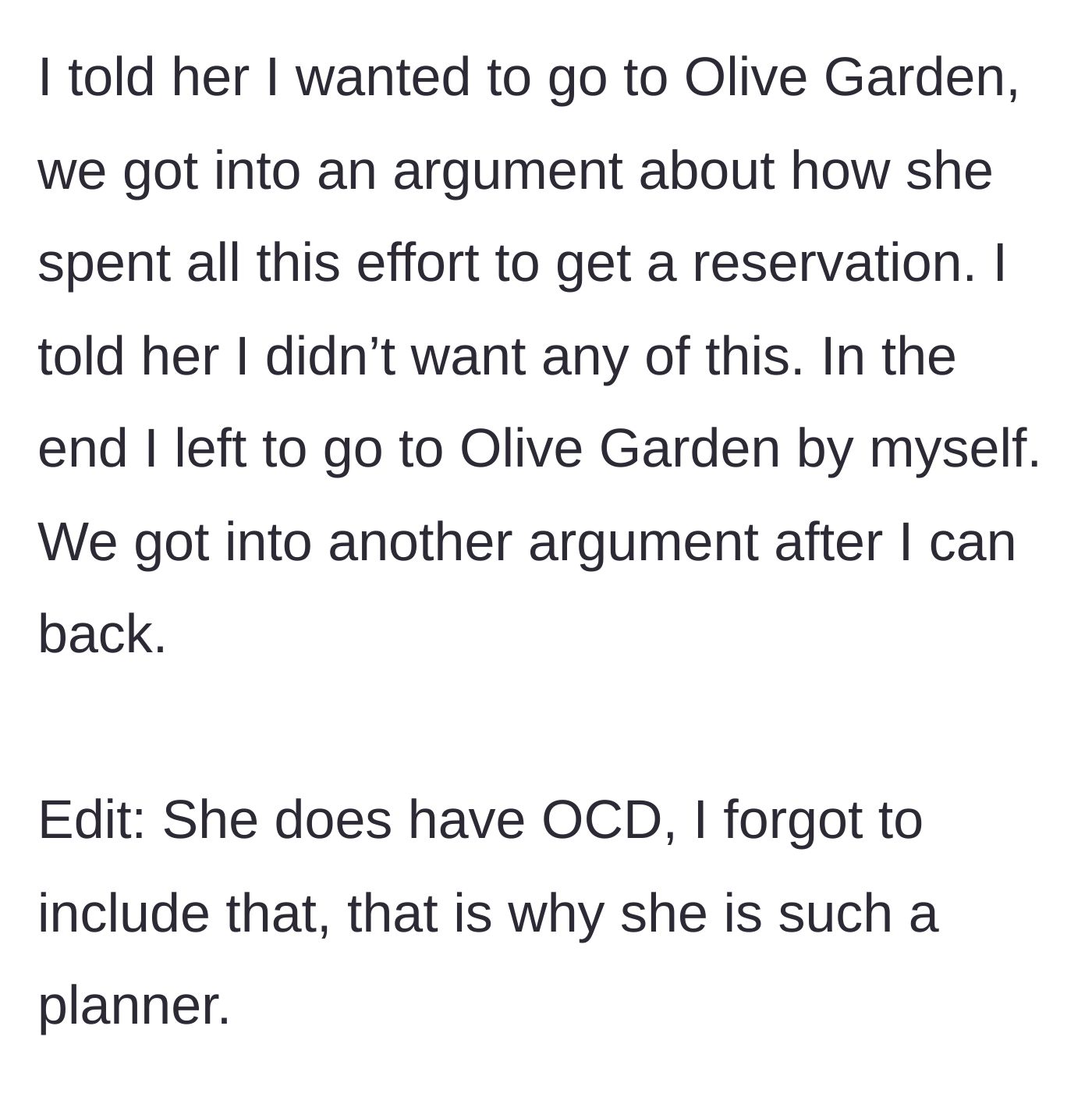 Story part 5 - The fallout, the solo Olive Garden trip, and the heartbreaking revelation of her OCD.