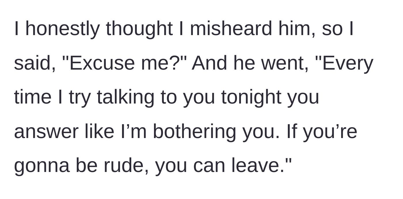 Story part 5 - The owner accuses the customer of being rude and immediately threatens to kick him out.