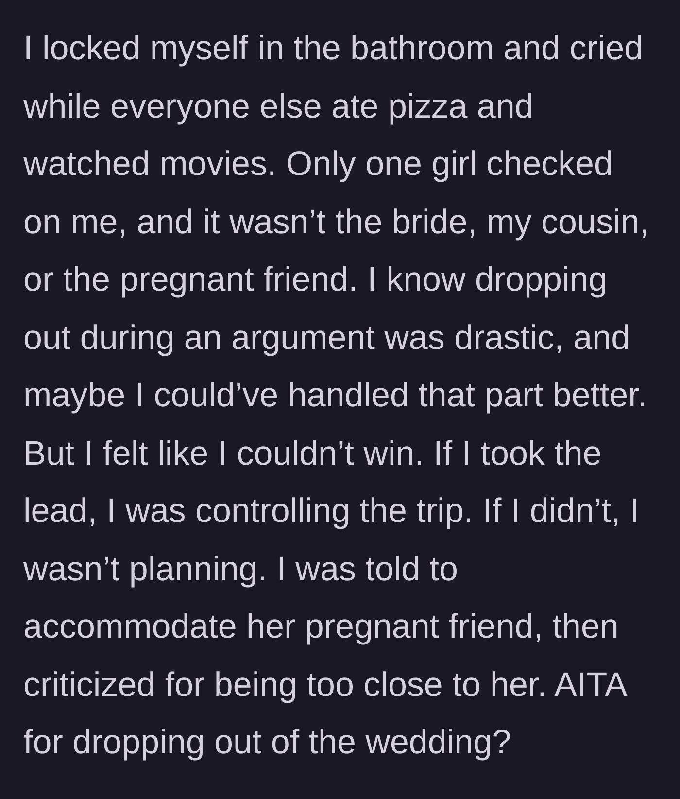 Story part 6 - Crying in the bathroom alone while the rest of the bridal party eats pizza