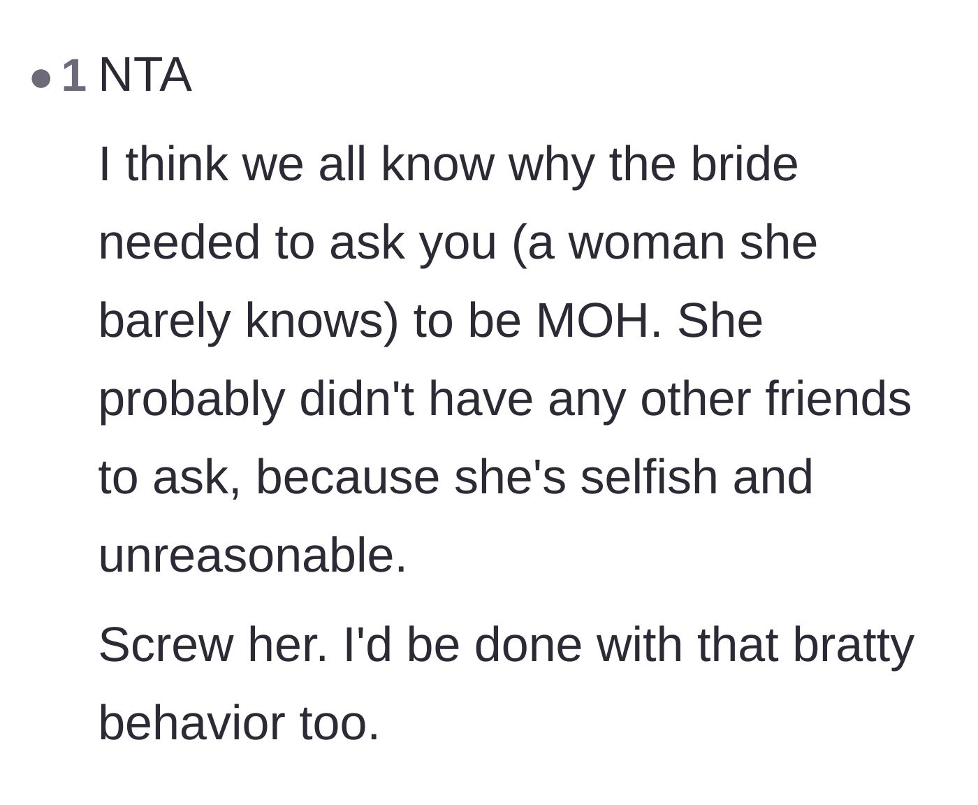 Comment thread 2 - Pointing out that the bride had to ask a near-stranger to be Maid of Honor because she drove her real friends away