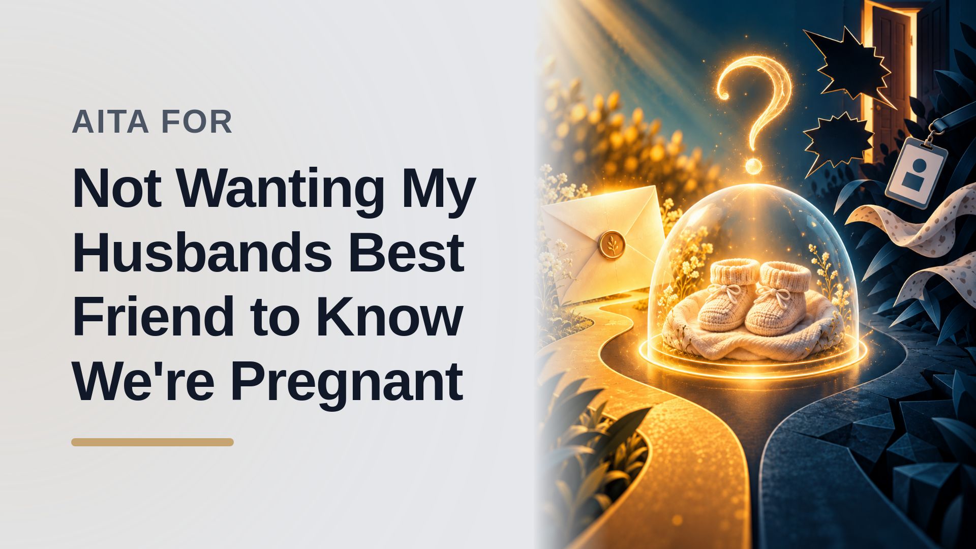 The Exhausted New Mom Who Banned Her Husband's Entitled Best Friend From Her Pregnancy