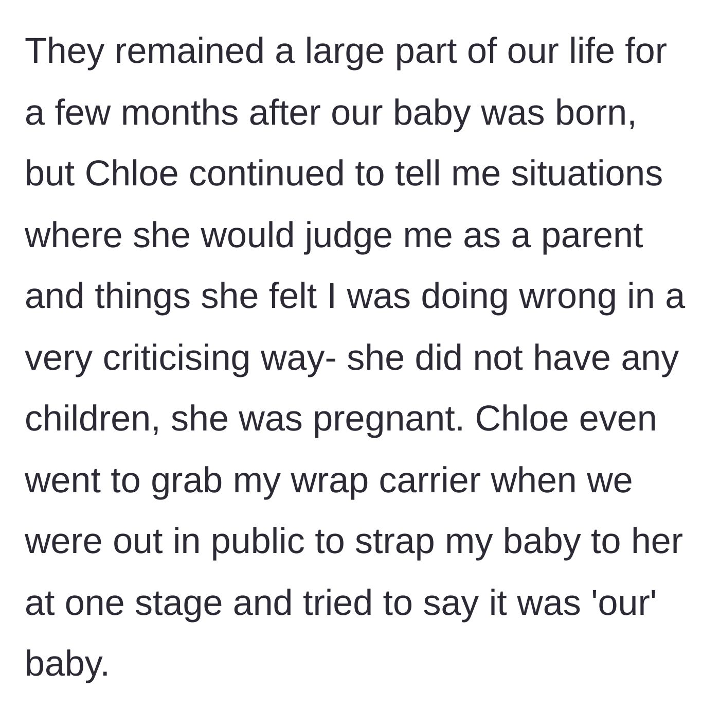 Story part 4 - Chloe criticizes the author's parenting and tries to wear the author's baby.