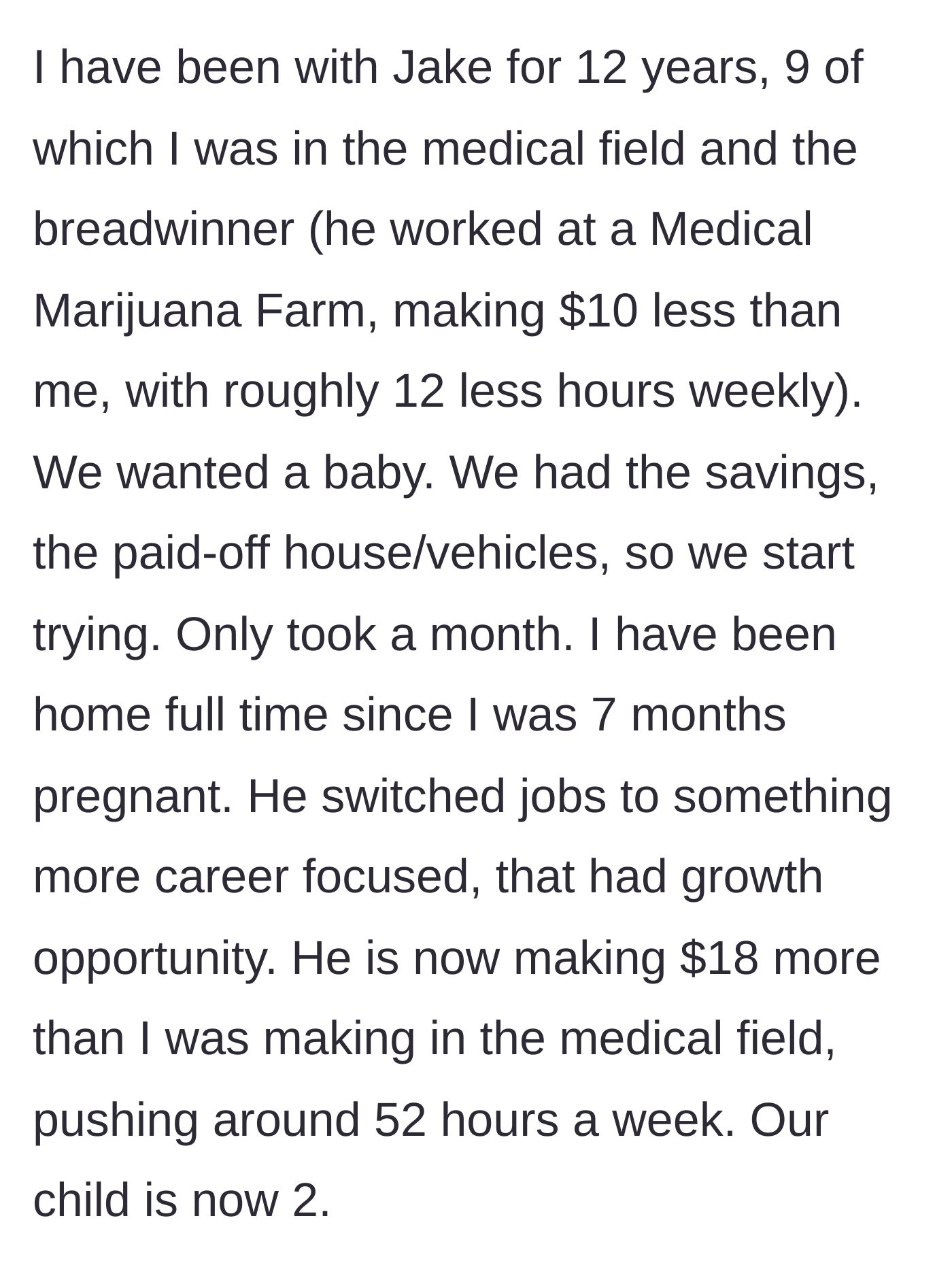 Story part 1 - Background on the couple's relationship history, their decision to have a baby, and how the financial and career dynamics completely flipped.