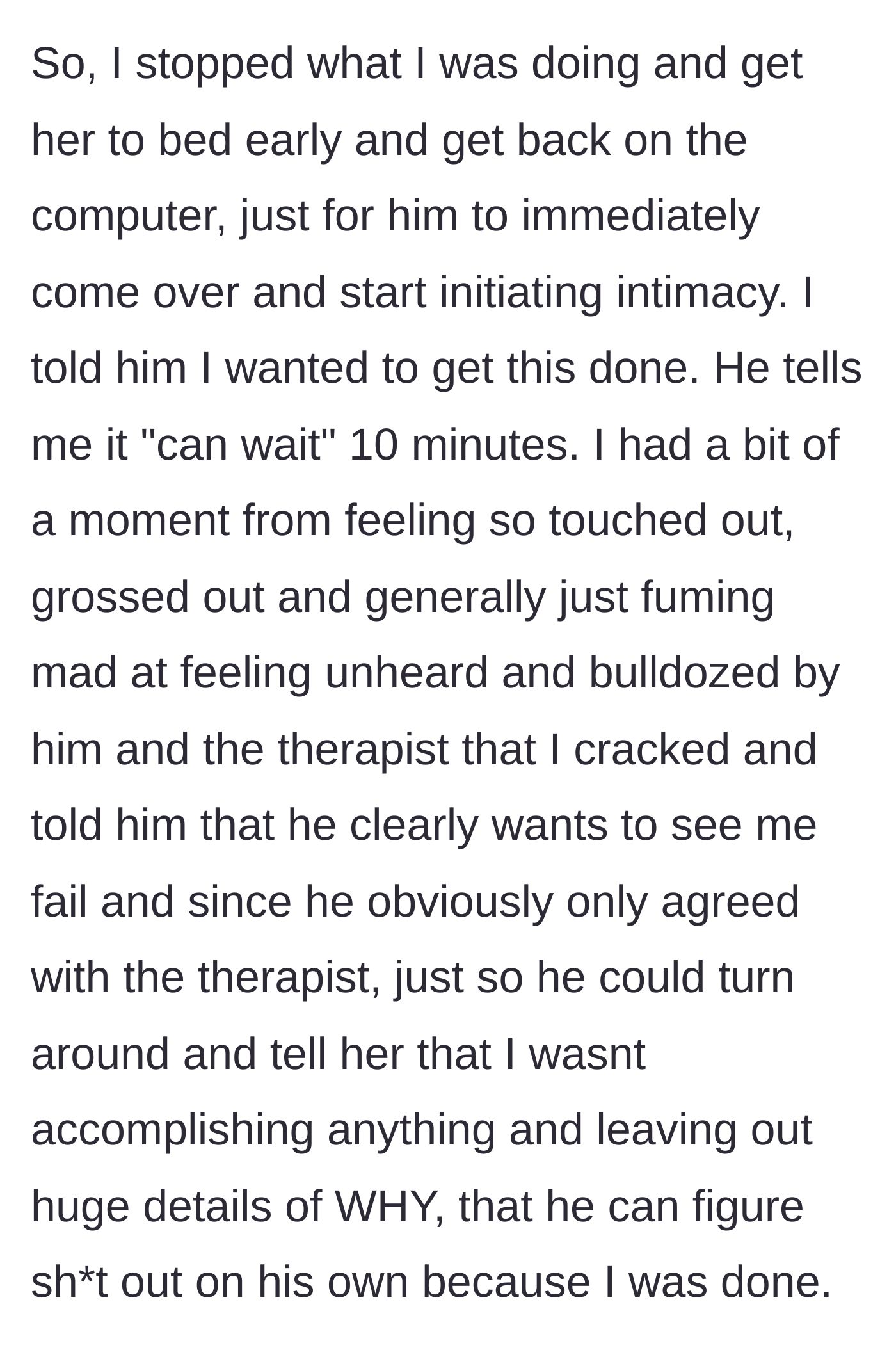Story part 5 - After getting the baby to sleep, the wife tries to work again, only for the husband to demand quick physical intimacy, causing her to finally explode.