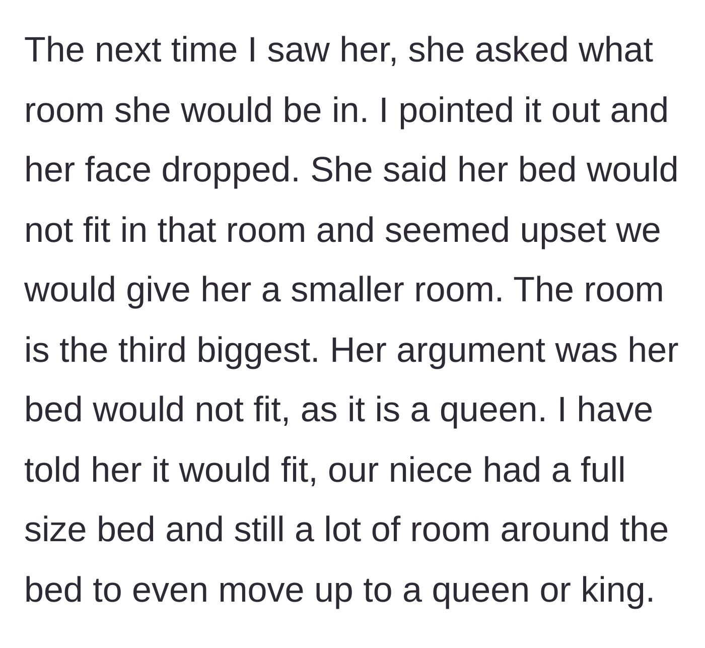 Story part 4 - The mother-in-law complaining that the free room she is being offered is too small for her queen bed.