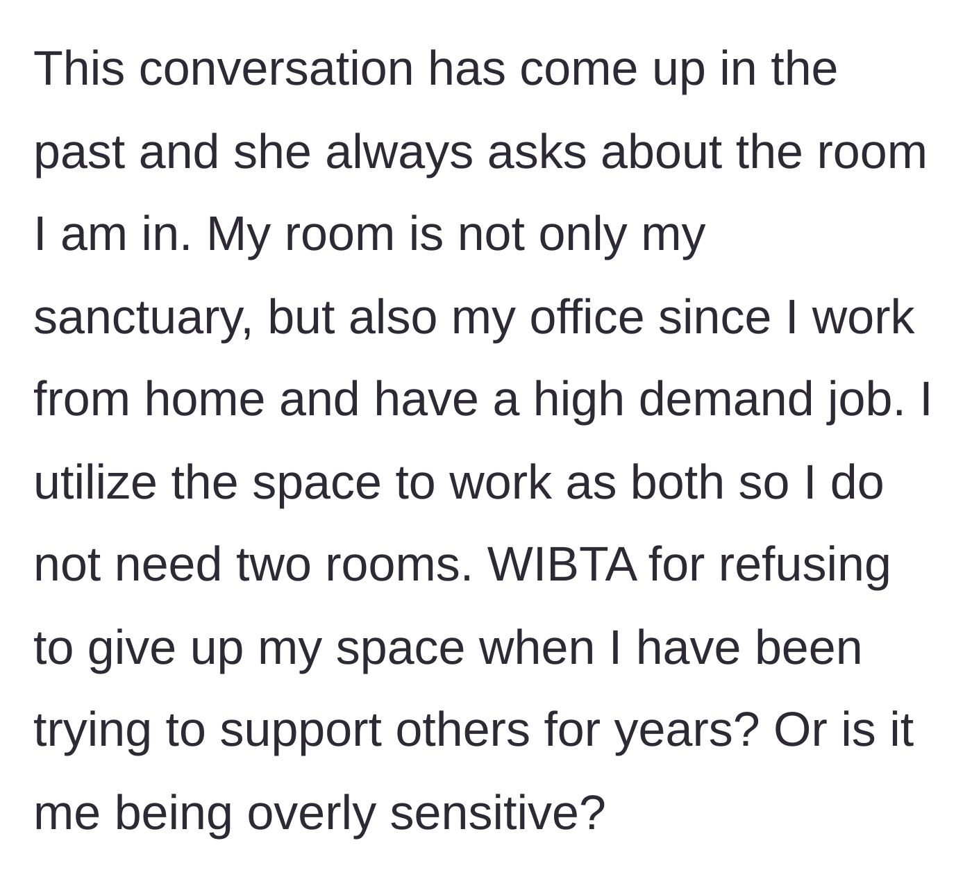 Story part 5 - The mother-in-law eyeing the main character's sanctuary/office, and the main character questioning if she is wrong to say no.
