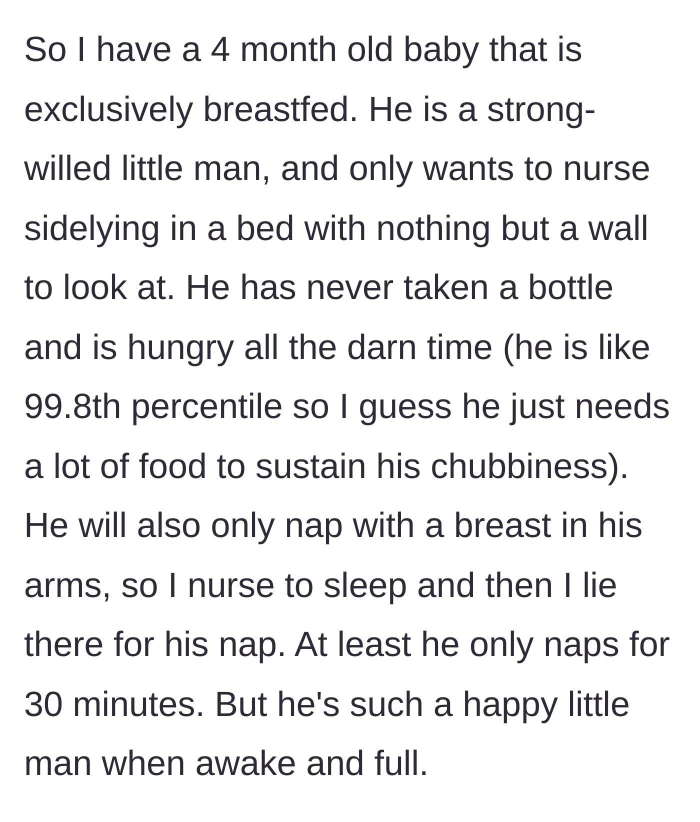 Story part 1 - A description of a four-month-old baby who refuses bottles and only naps while nursing side-lying.