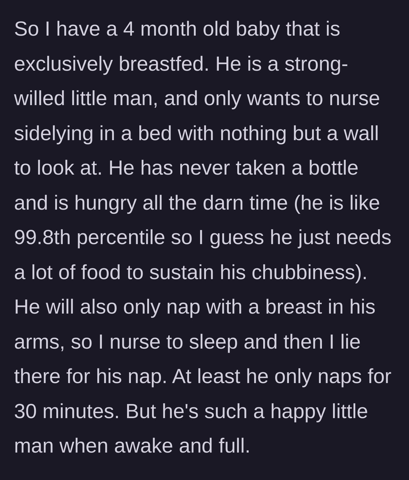 Story part 1 - A description of a four-month-old baby who refuses bottles and only naps while nursing side-lying.