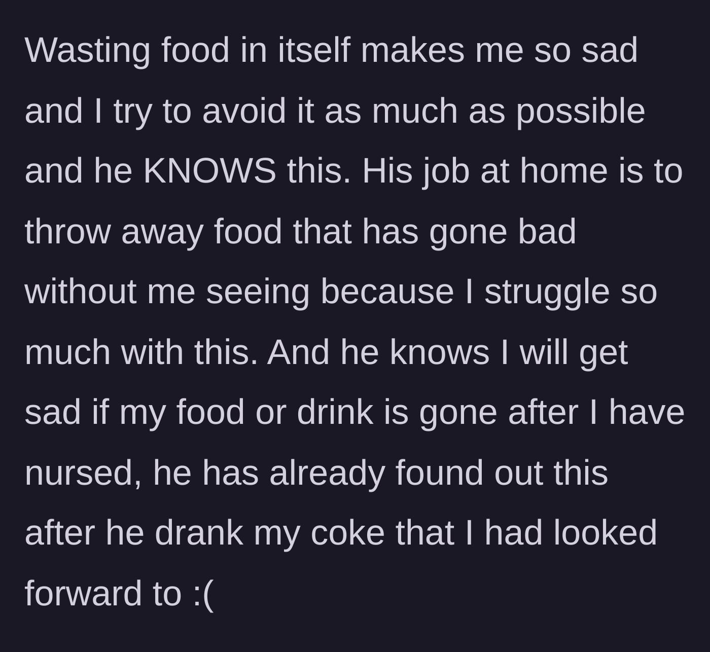 Story part 6 - The mom reveals she has a known trigger about food waste and her husband has a history of consuming her treats.