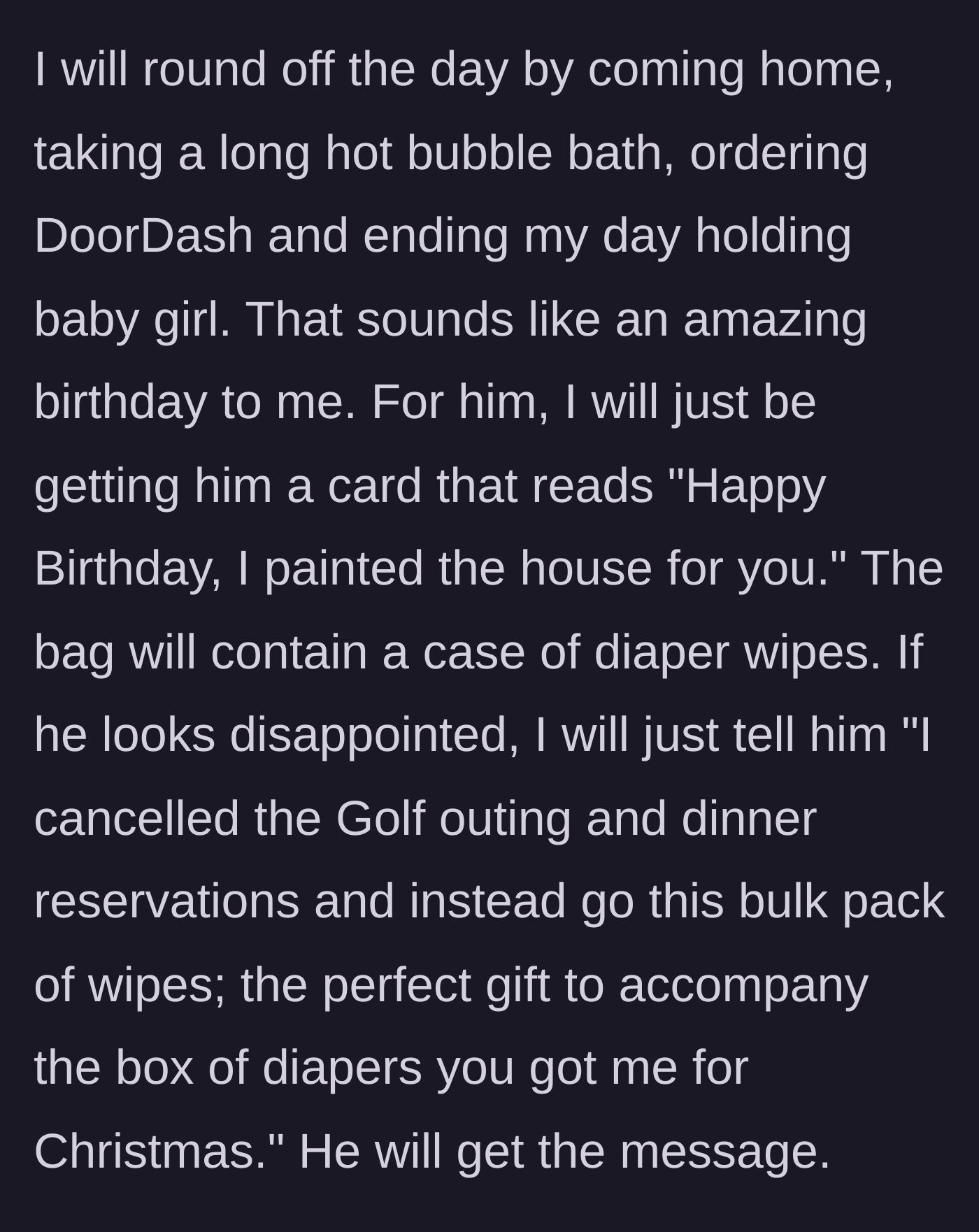 Story part 10 - The wife's planned relaxing evening and the diaper wipes gift reveal.