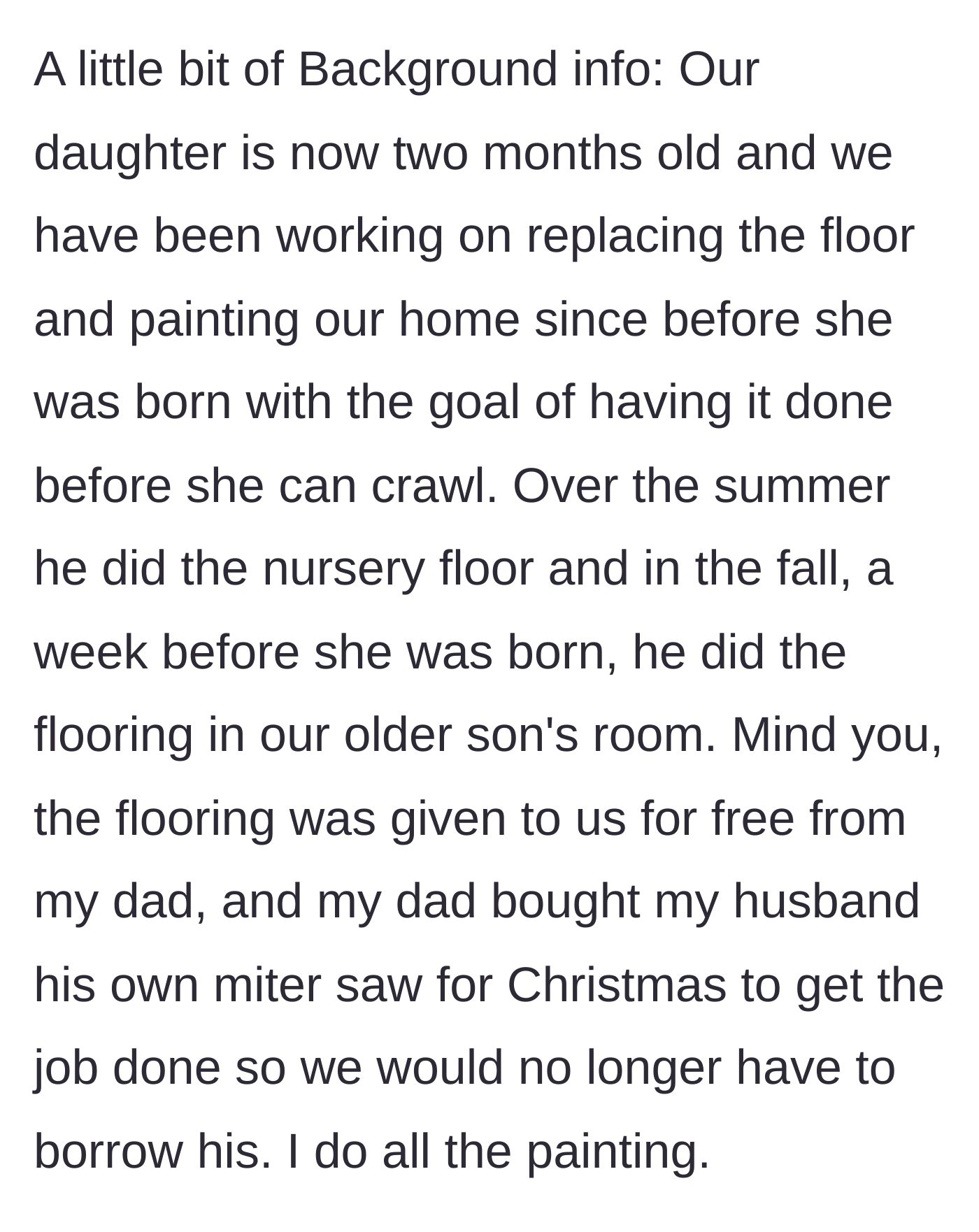 Story part 3 - Background info on their two-month-old baby and the home renovation projects.