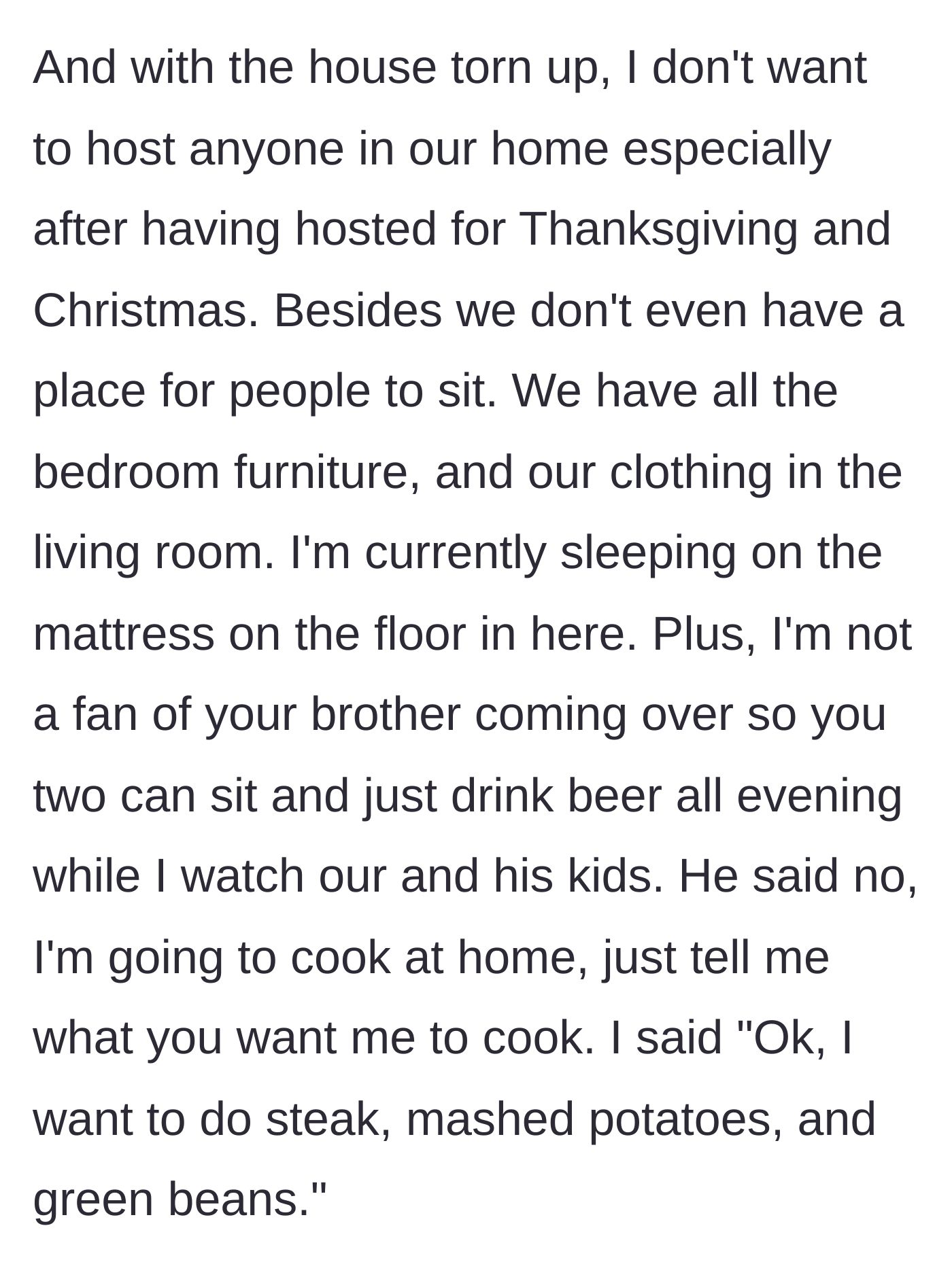 Story part 5 - Wife refusing to host in a torn-up house and requesting a quiet dinner out.